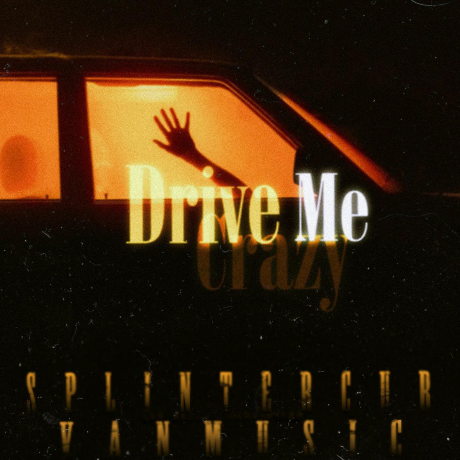 Постер альбома Drive Me Crazy