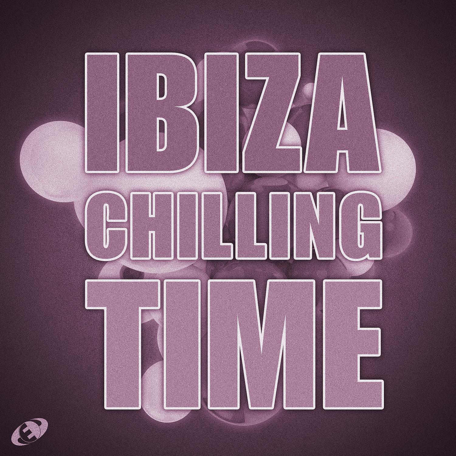 Постер альбома Ibiza Chilling Time, Vol.2