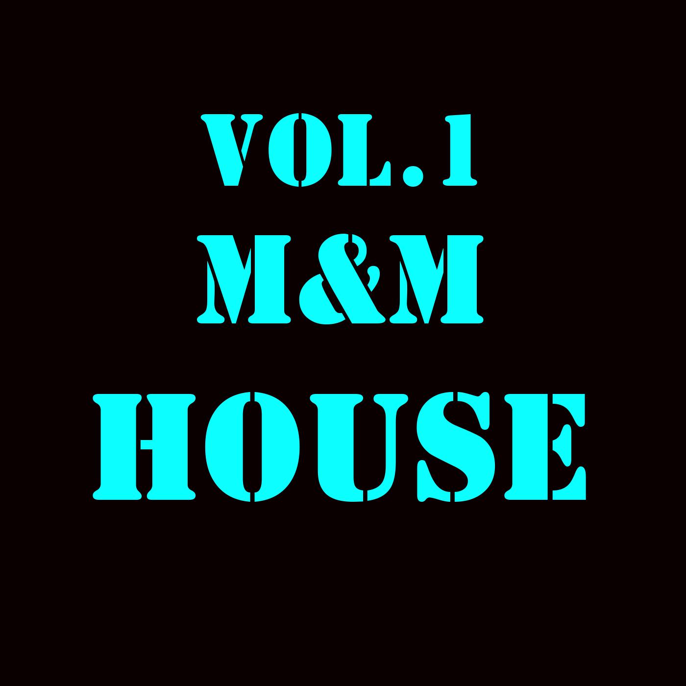 Постер альбома M&M HOUSE