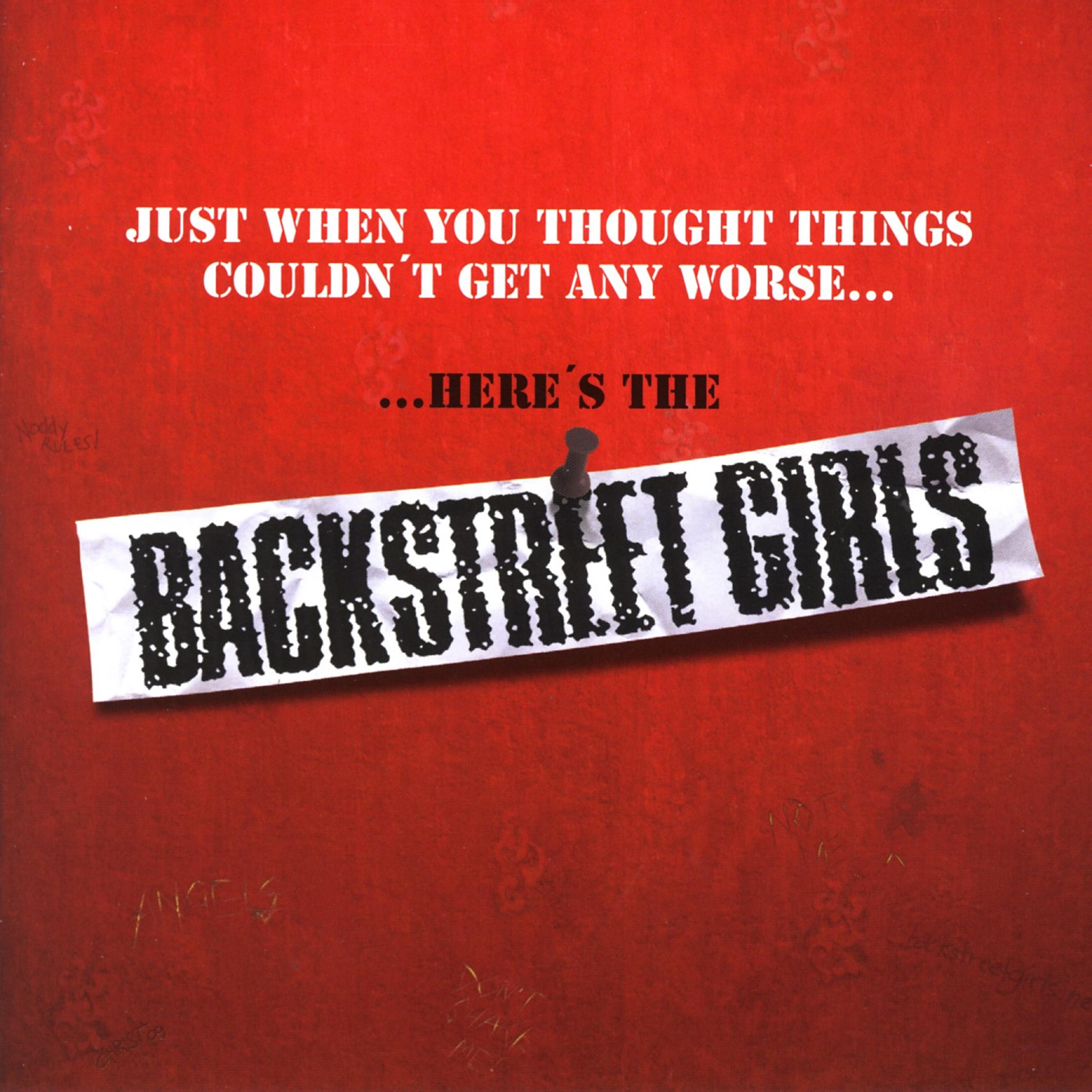 Постер альбома Just When You Thought Things Couldn't Get Any Worse...Here's the Backstreet Girls