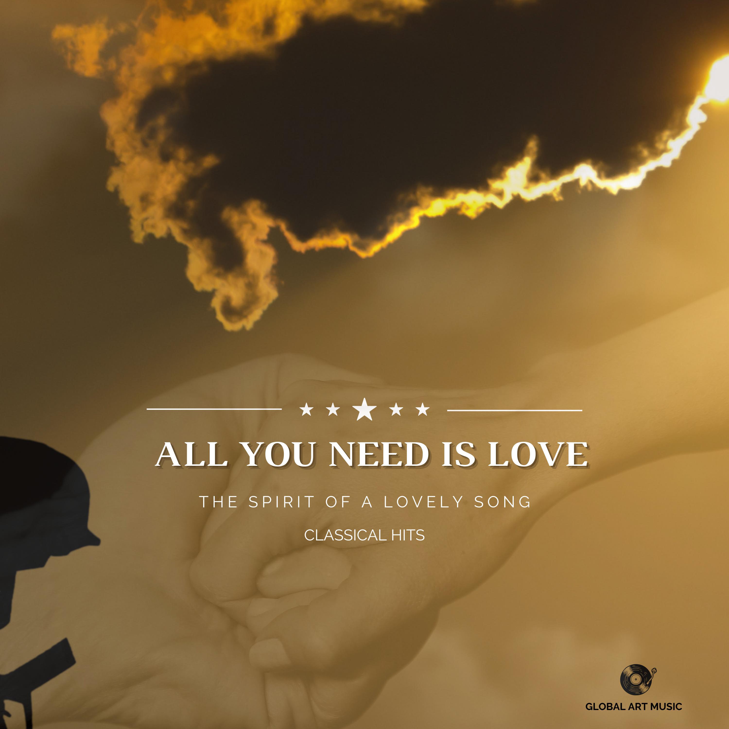 Постер альбома All You Need Is Love - The Spirit Of a Lovely Song