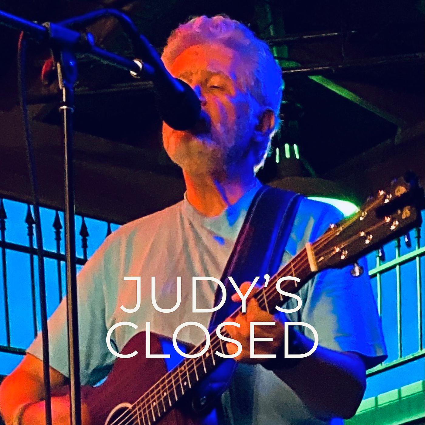 Постер альбома Judy's Closed