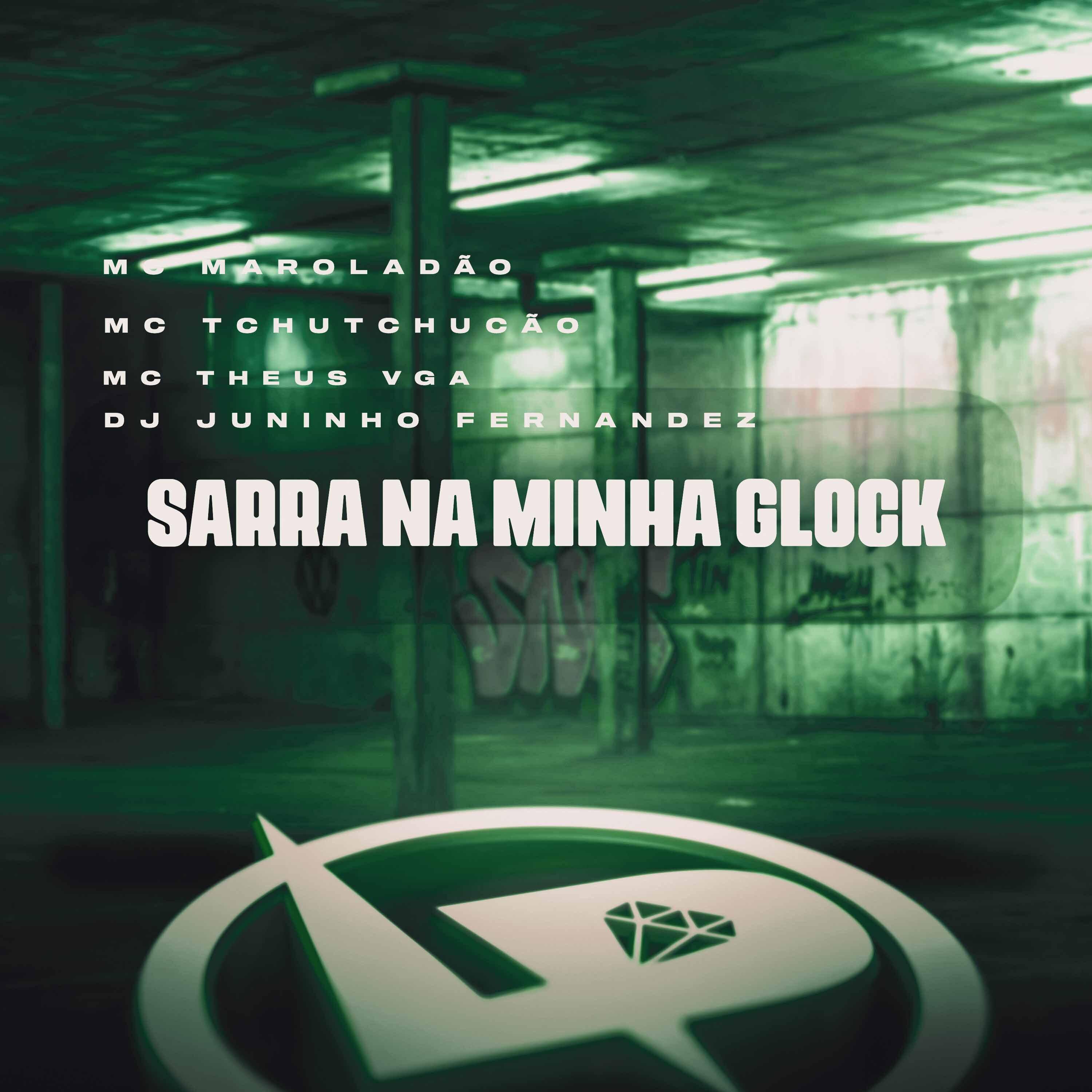 Постер альбома Sarra na Minha Glock