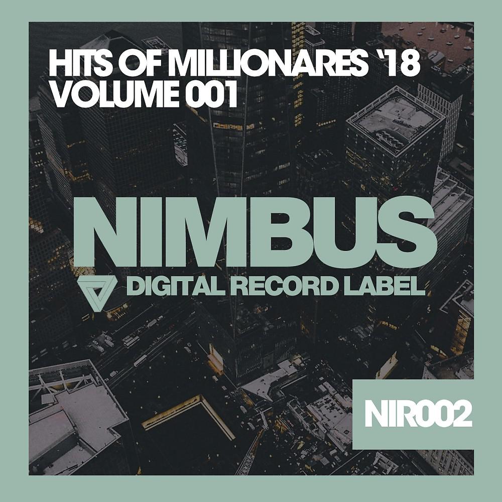 Постер альбома Hits of Millionares '18 (Volume 001)