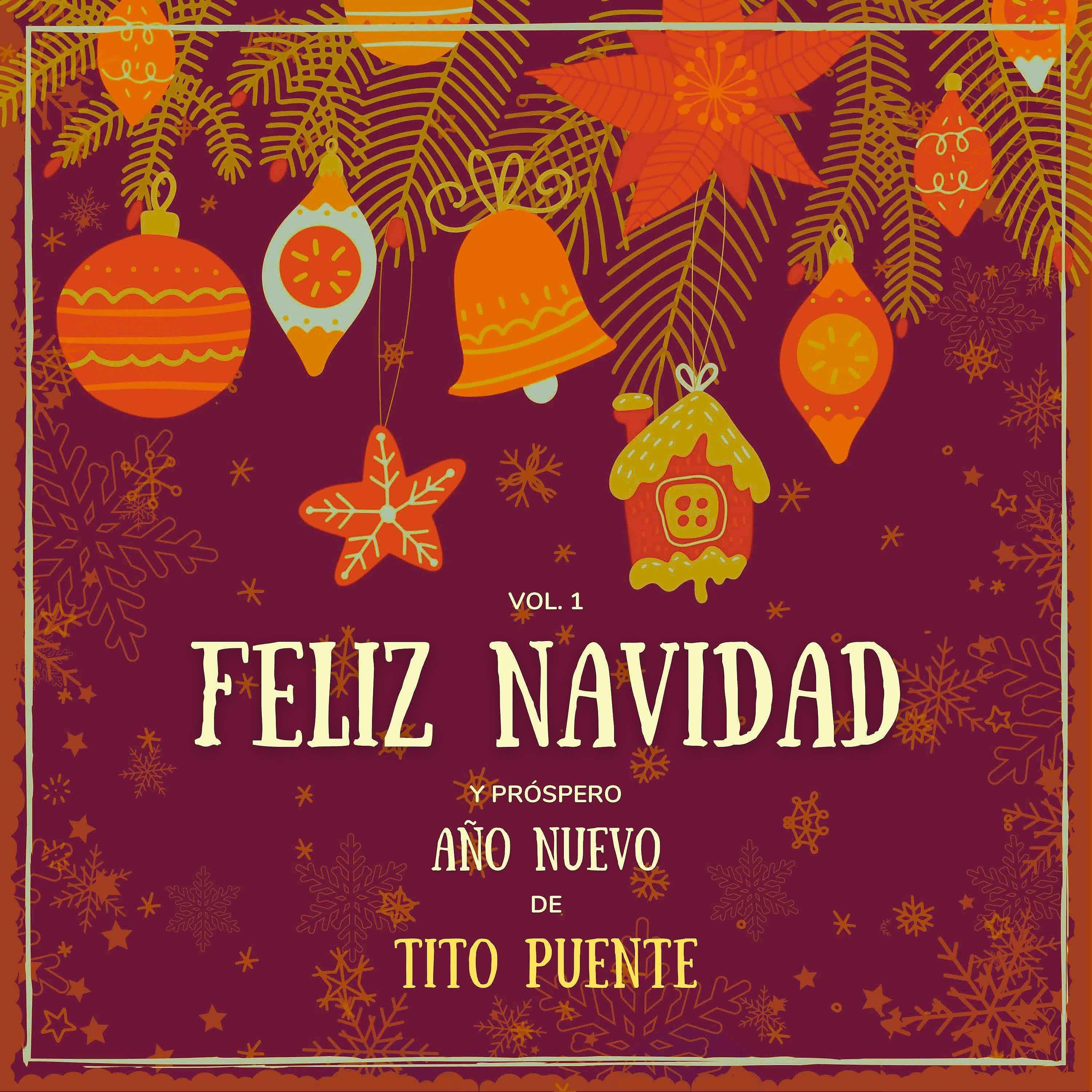 Постер альбома Feliz Navidad y próspero Año Nuevo de Tito Puente, Vol. 1