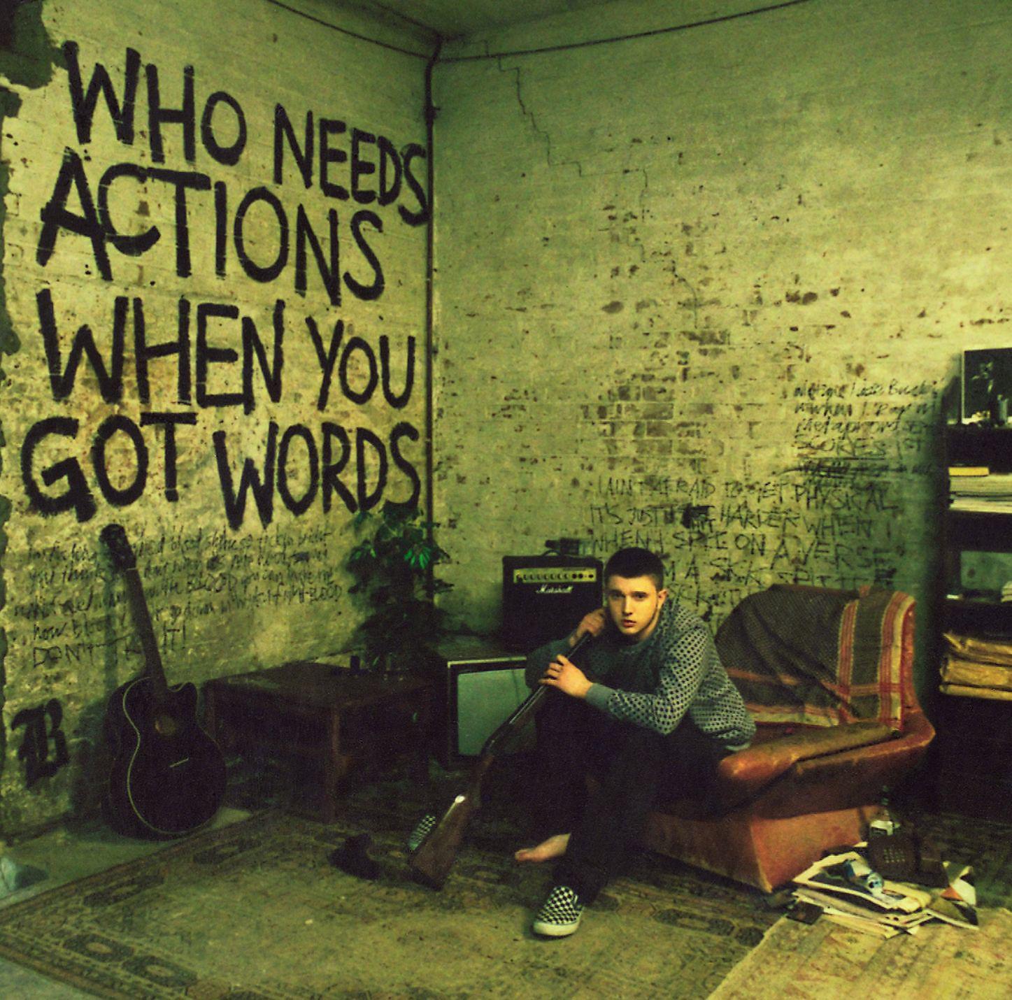 Постер альбома Who Needs Actions When You Got Words
