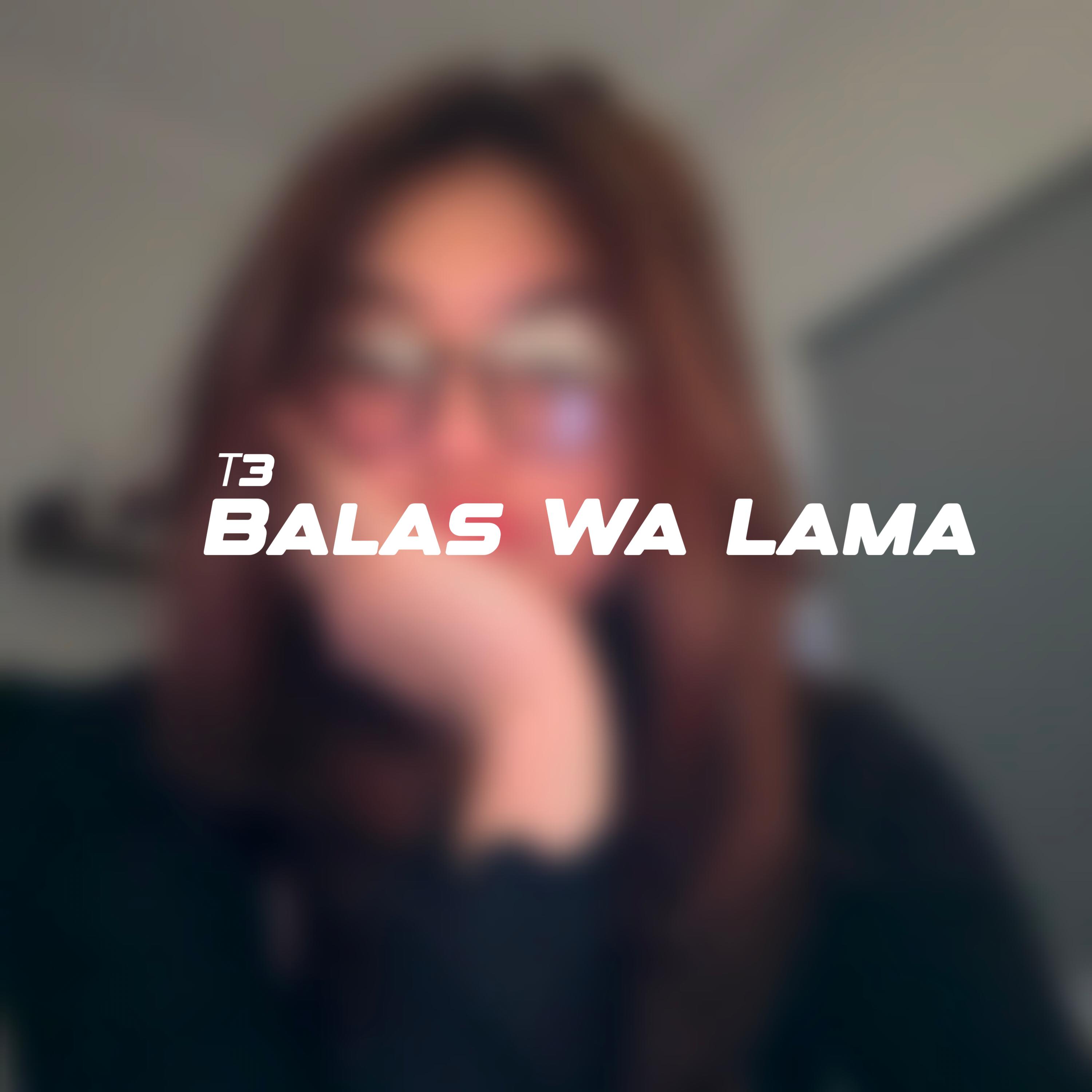 Постер альбома Balas Wa Lama