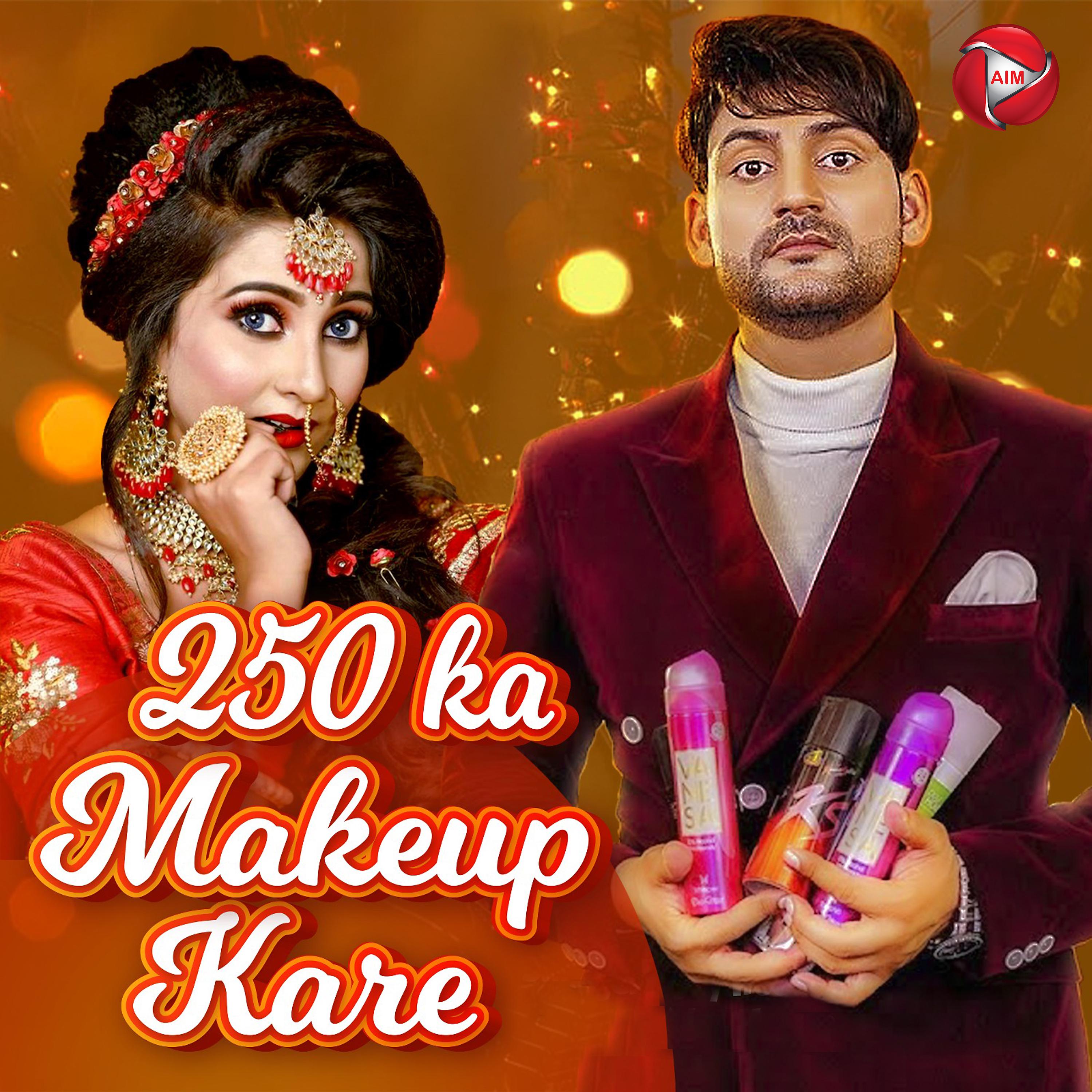 Постер альбома 250 Ka Makeup Kare