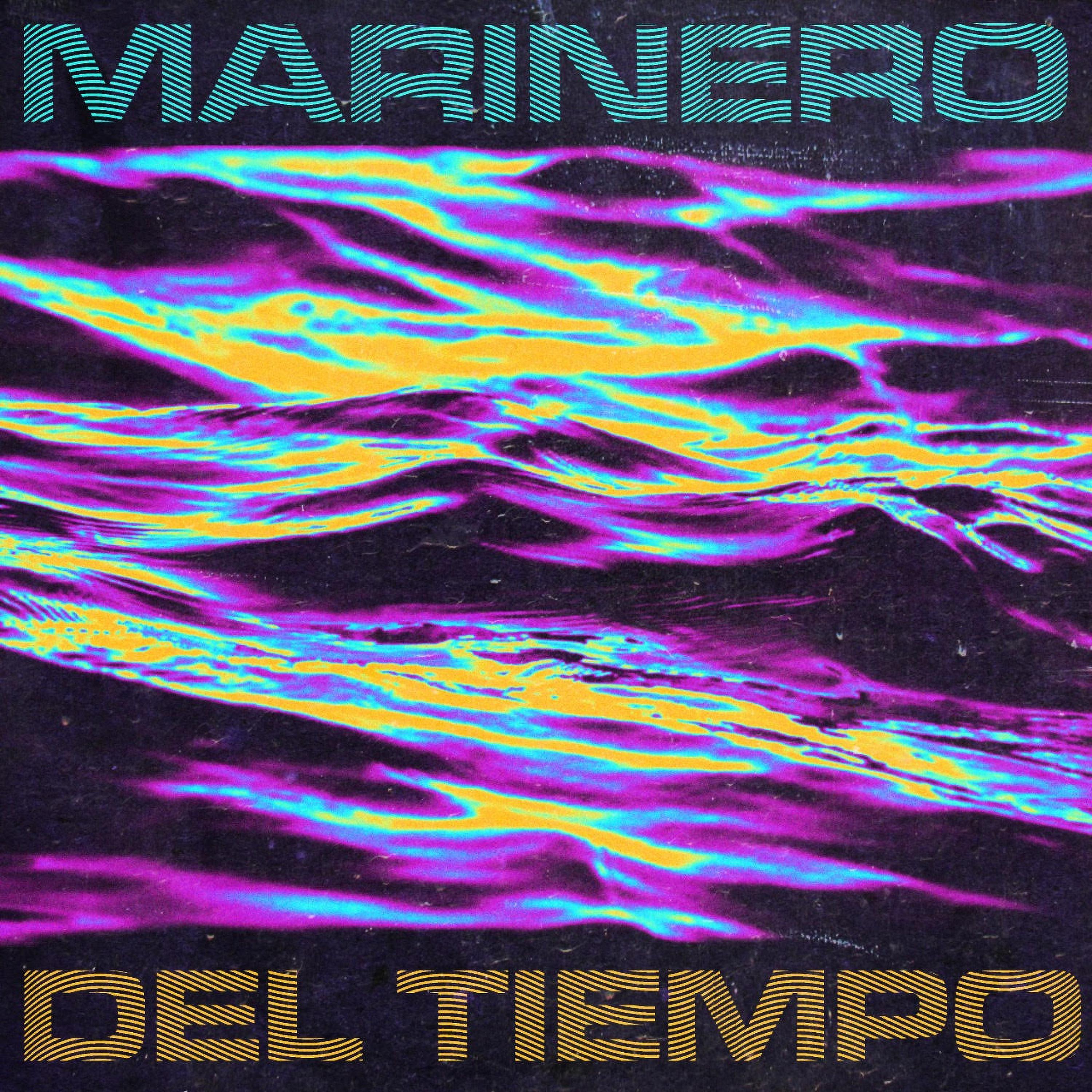 Постер альбома Marinero del Tiempo