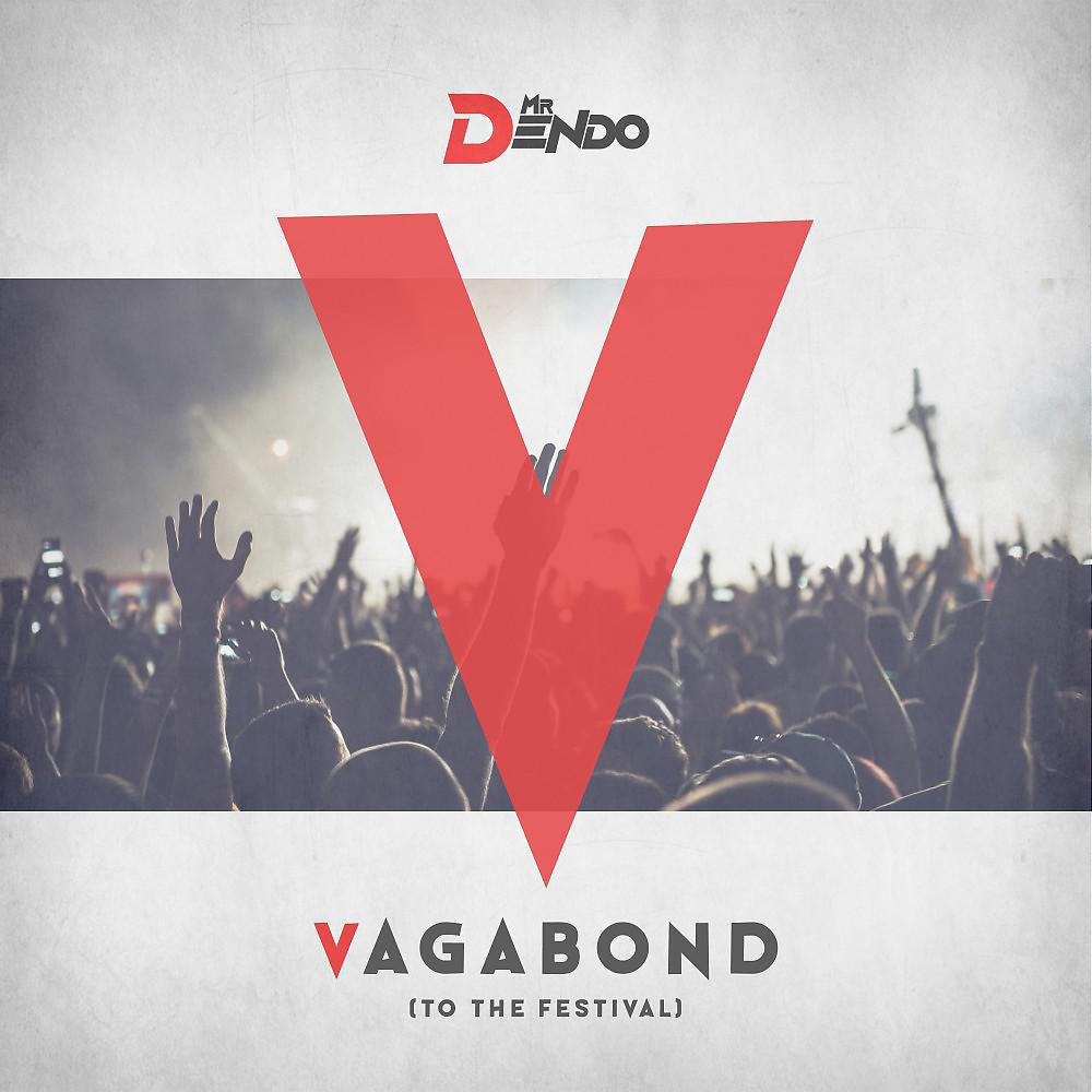 Постер альбома Vagabond (To the Festival)