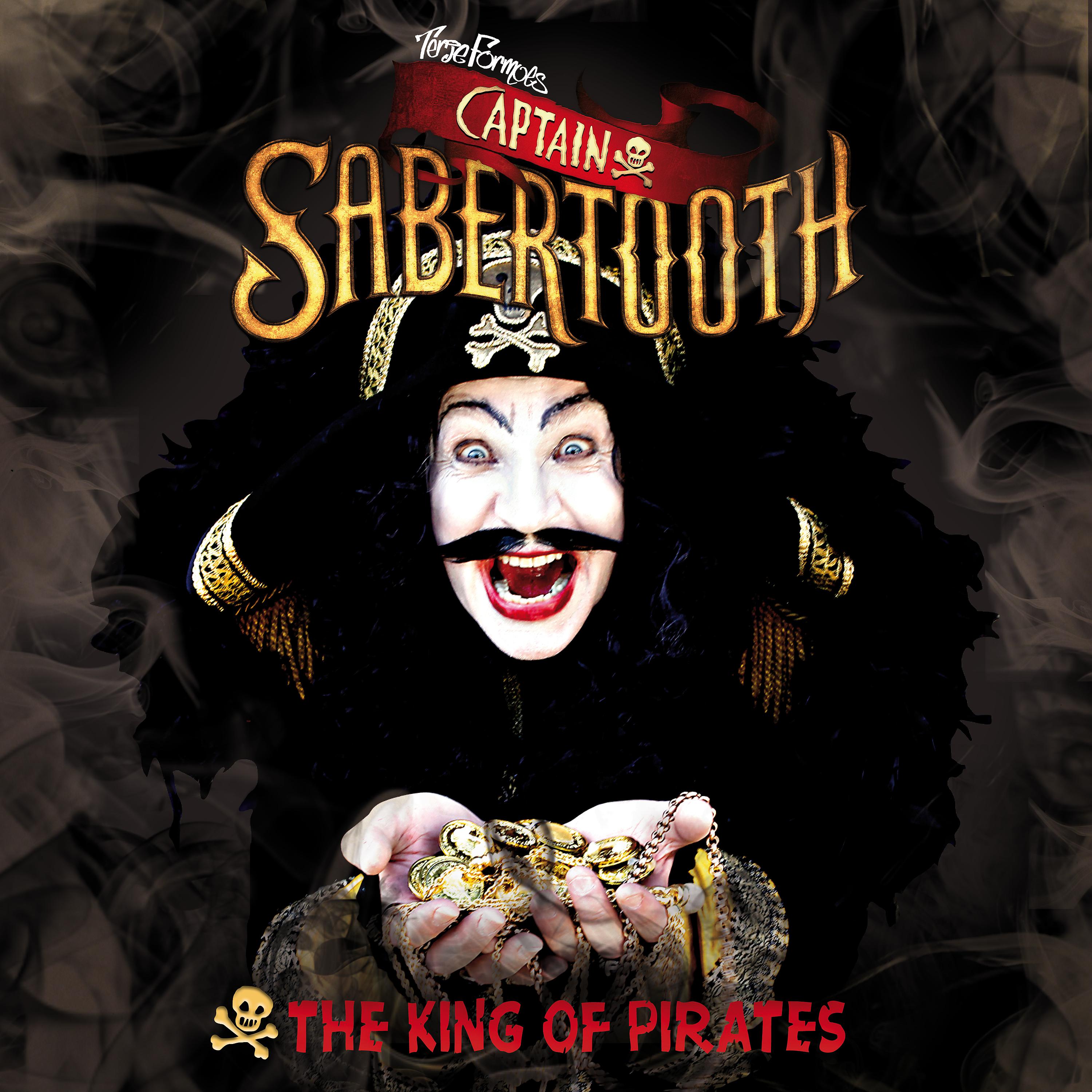 Постер альбома Captain Sabertooth, The King of Pirates