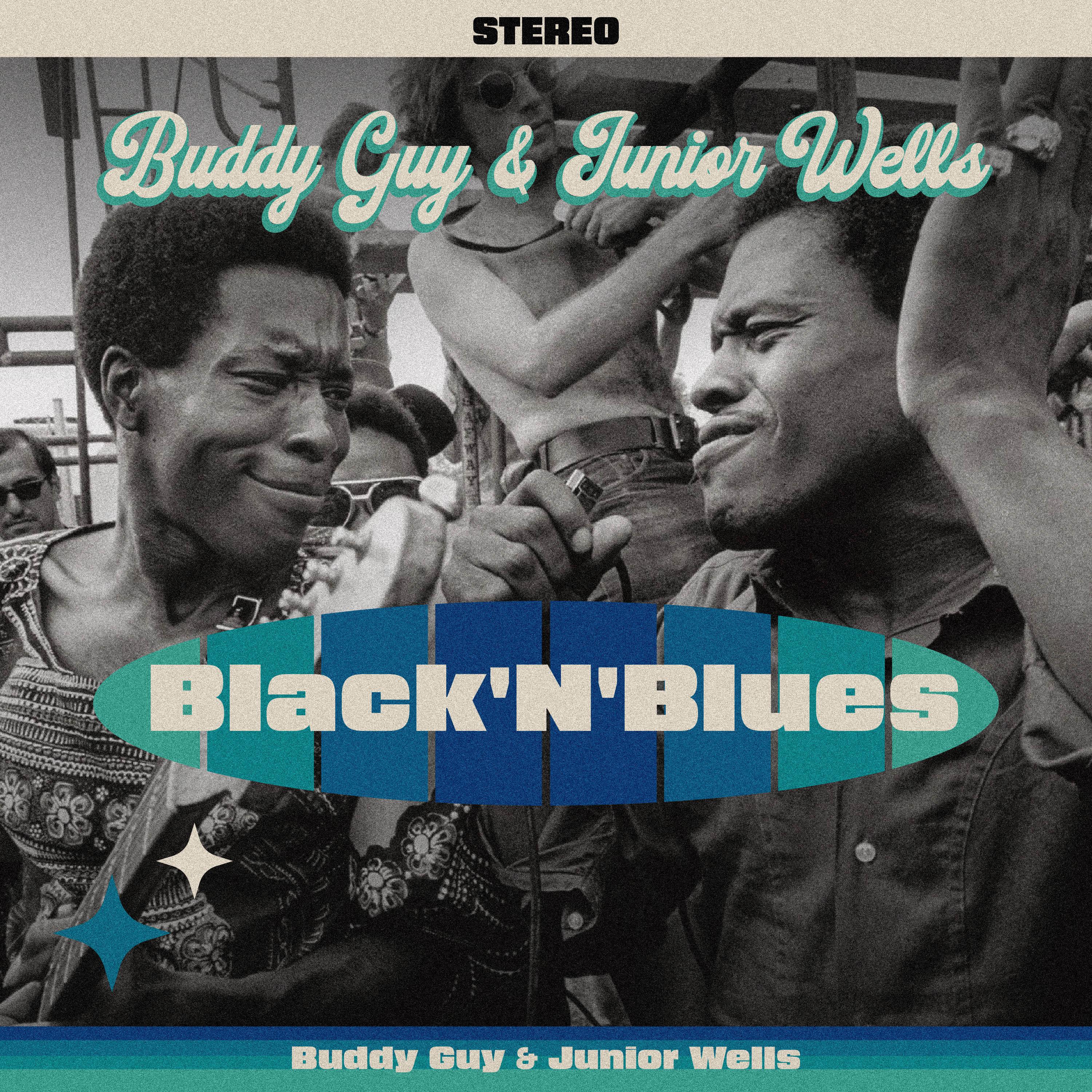 Постер альбома Buddy Guy & Junior Wells Black'N'Blues