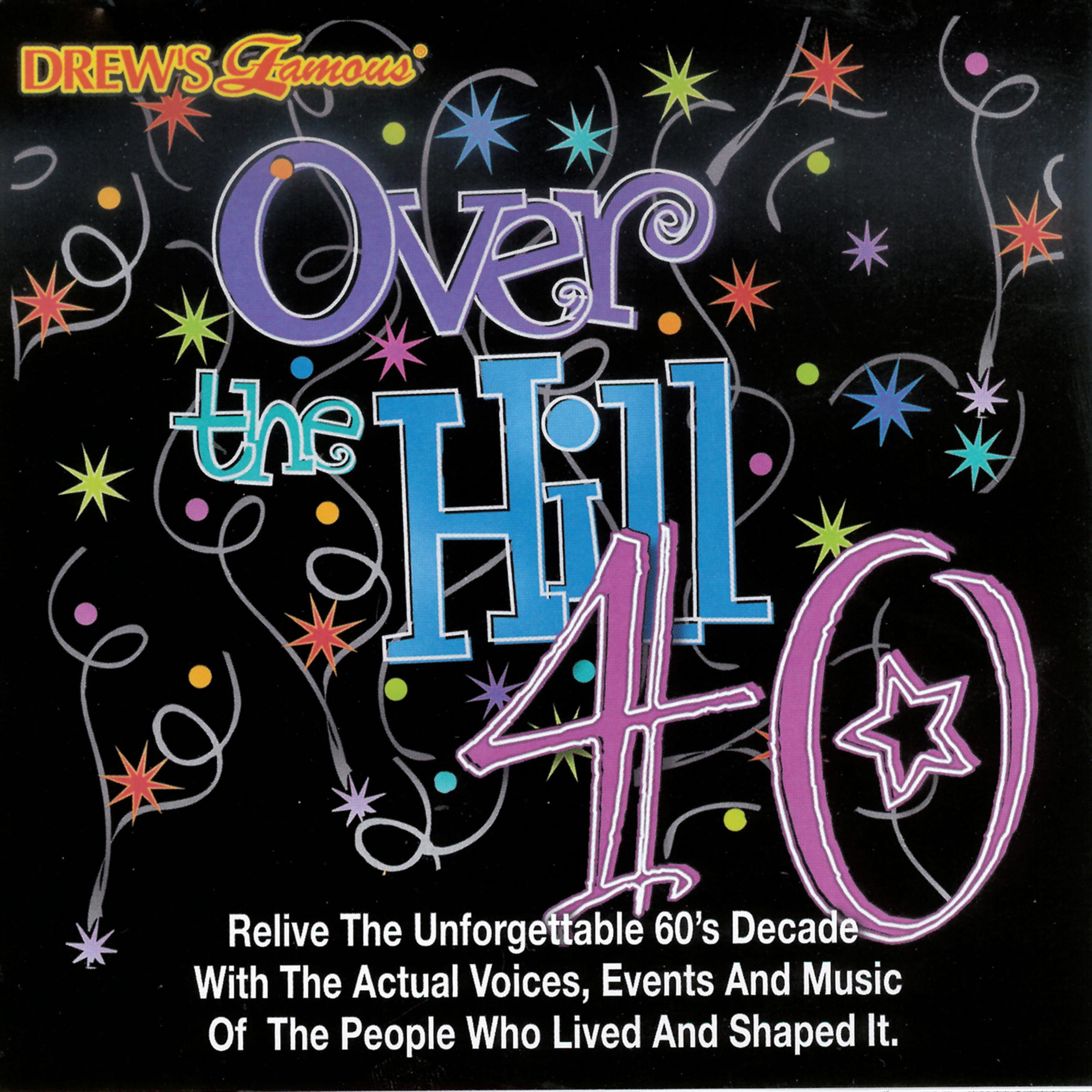 Постер альбома Over The Hill 40