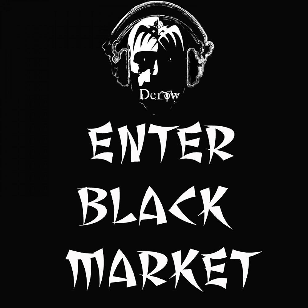 Постер альбома Enter Black Market