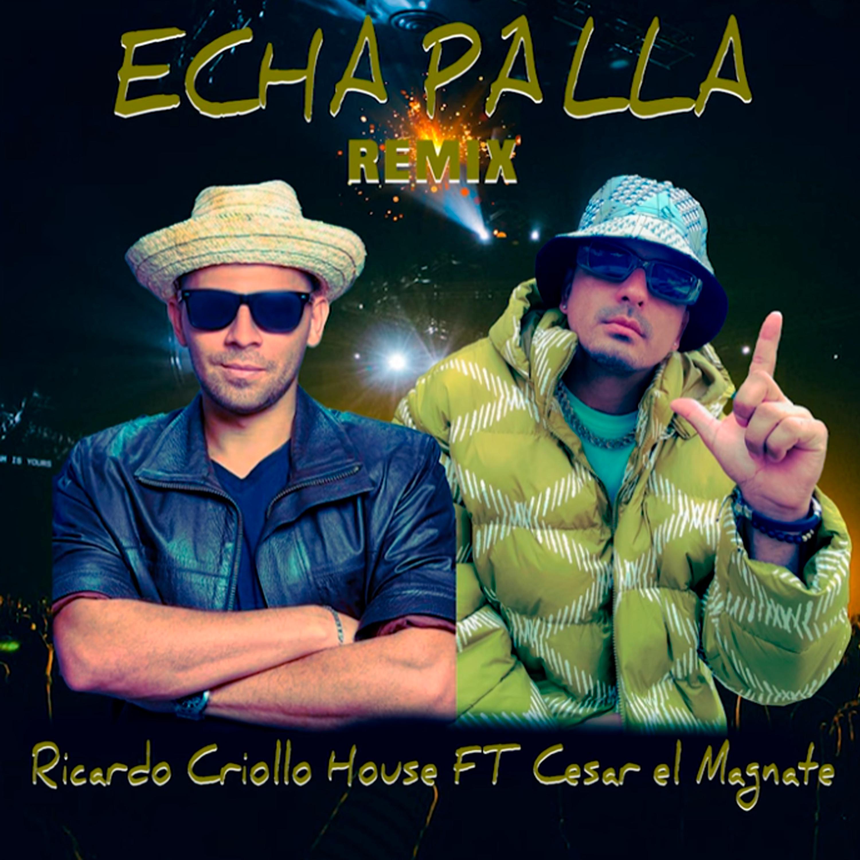 Постер альбома Echa Pa'lla
