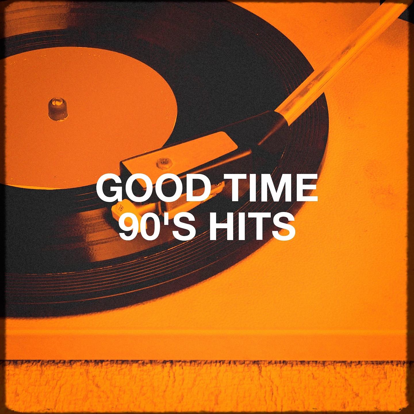Постер альбома Good Time 90's Hits
