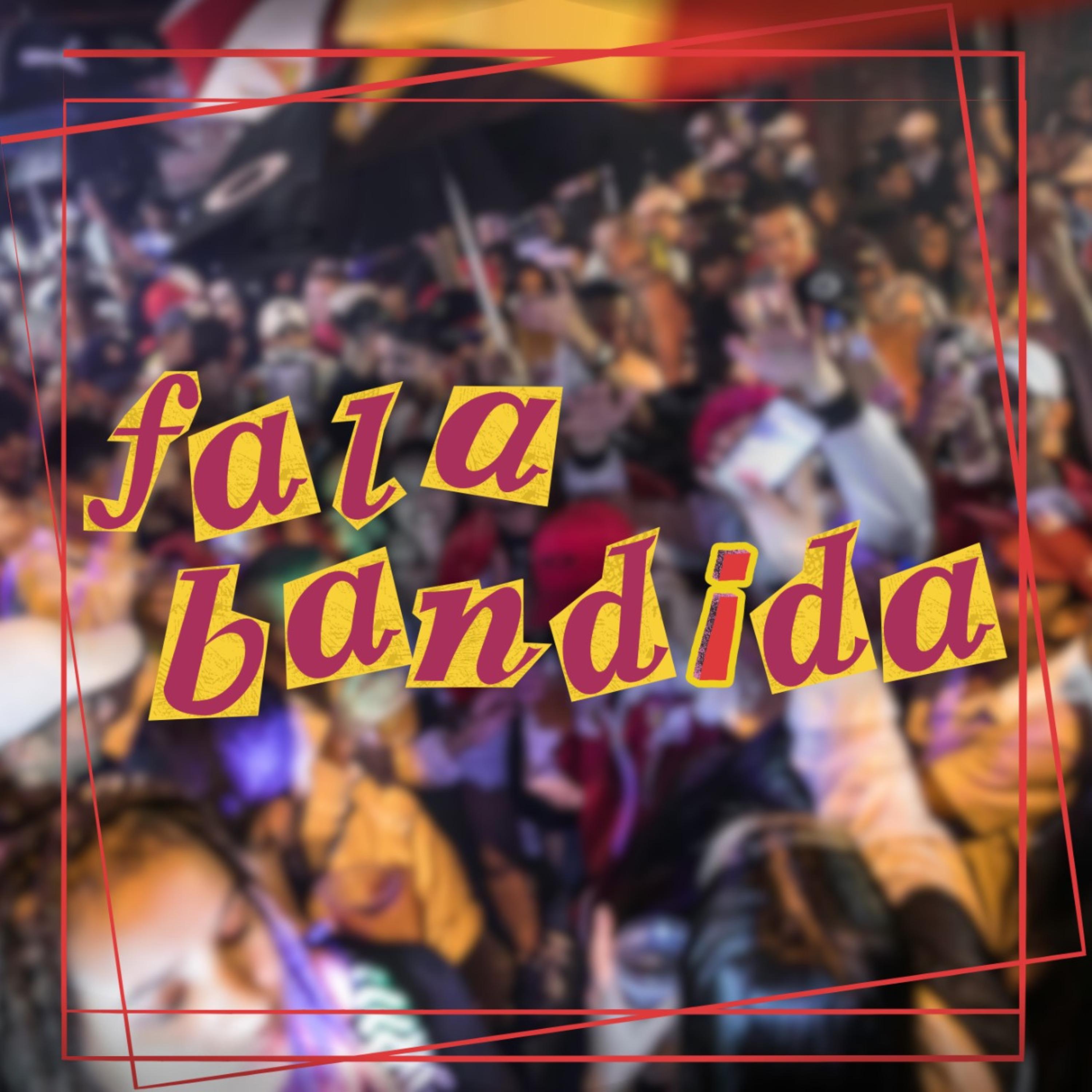 Постер альбома Fala Bandida