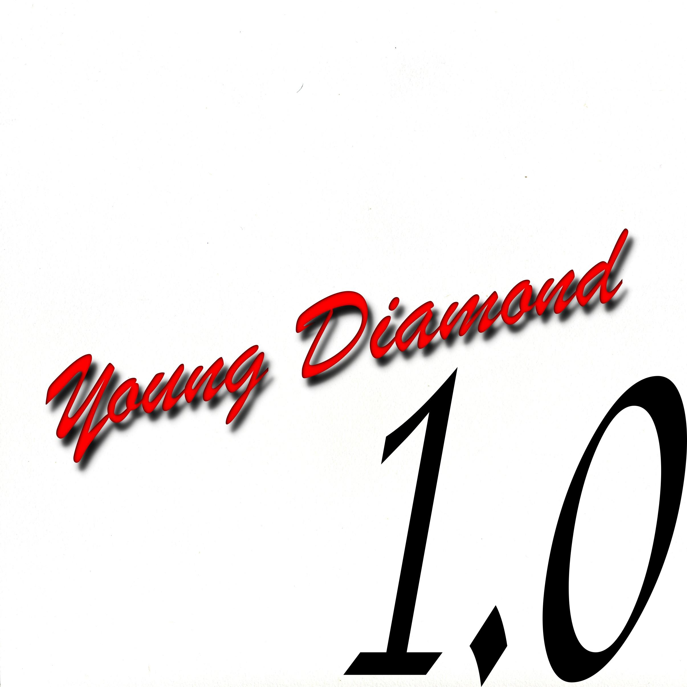 Постер альбома Young Diamond 1.0
