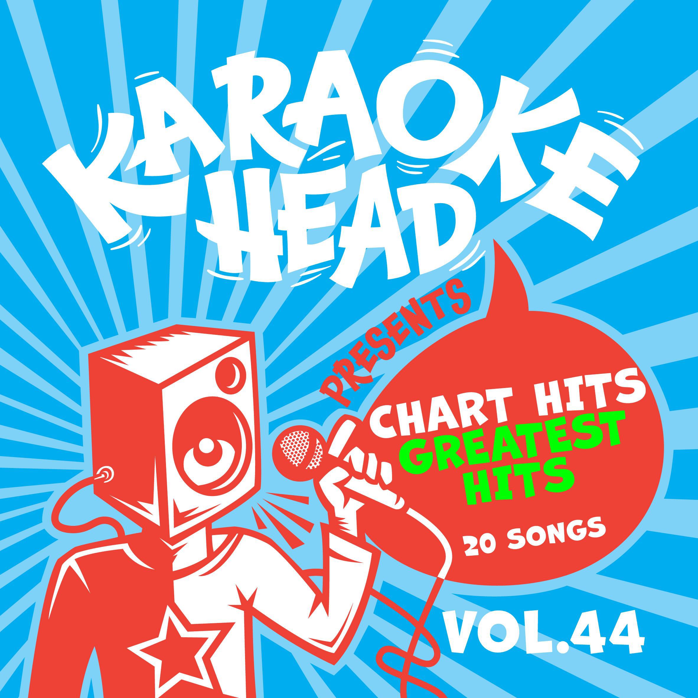 Постер альбома Chart Hits Greatest Hits Karaoke Vol 44