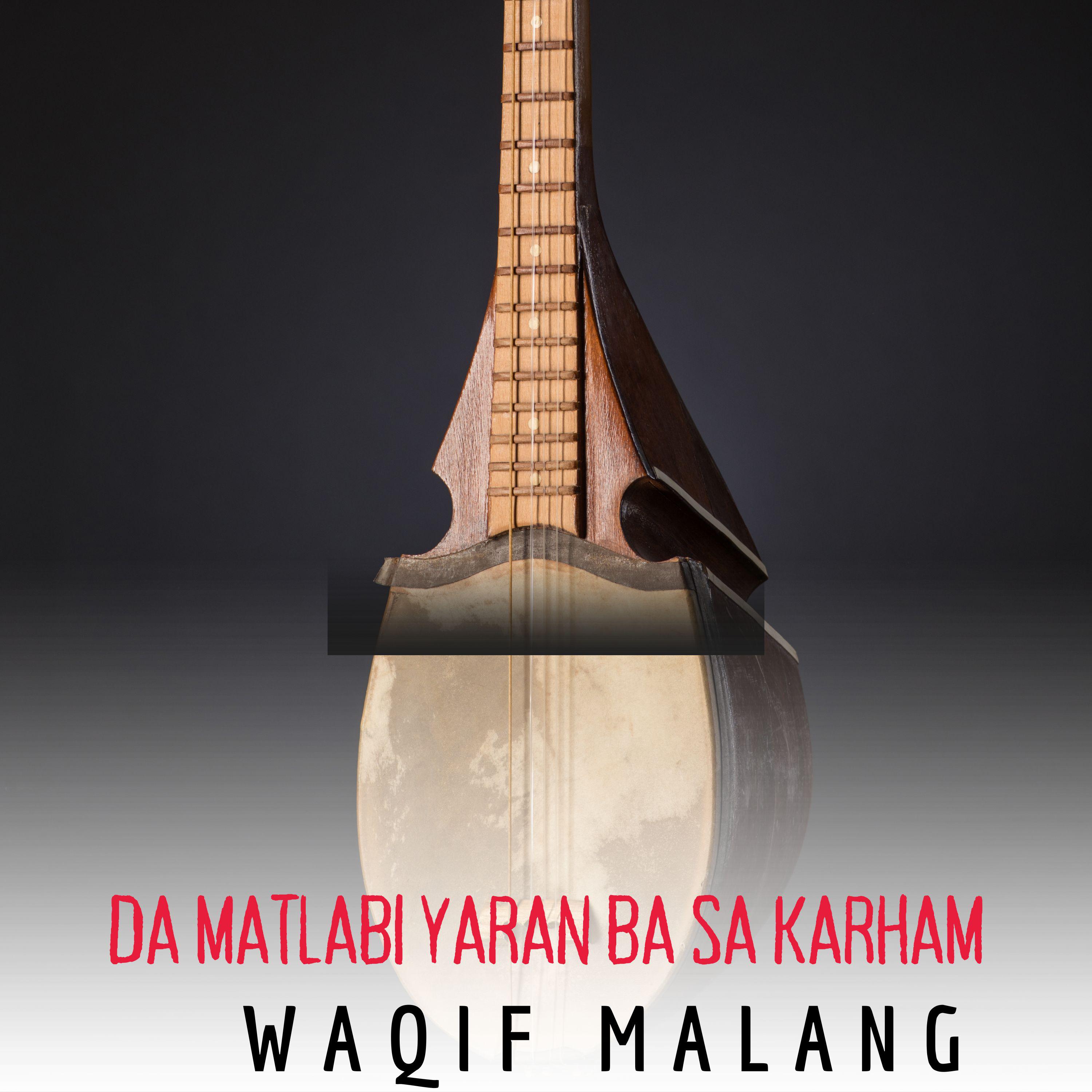 Постер альбома Da Matlabi Yaran Ba sa Karham