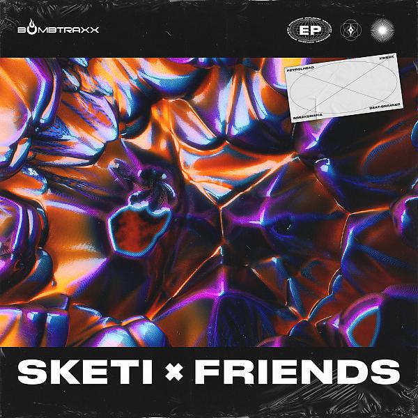 Постер альбома Sketi & Friends EP