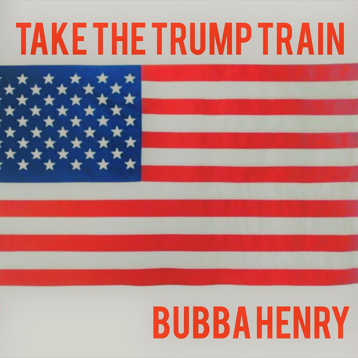 Постер альбома Take the Trump Train