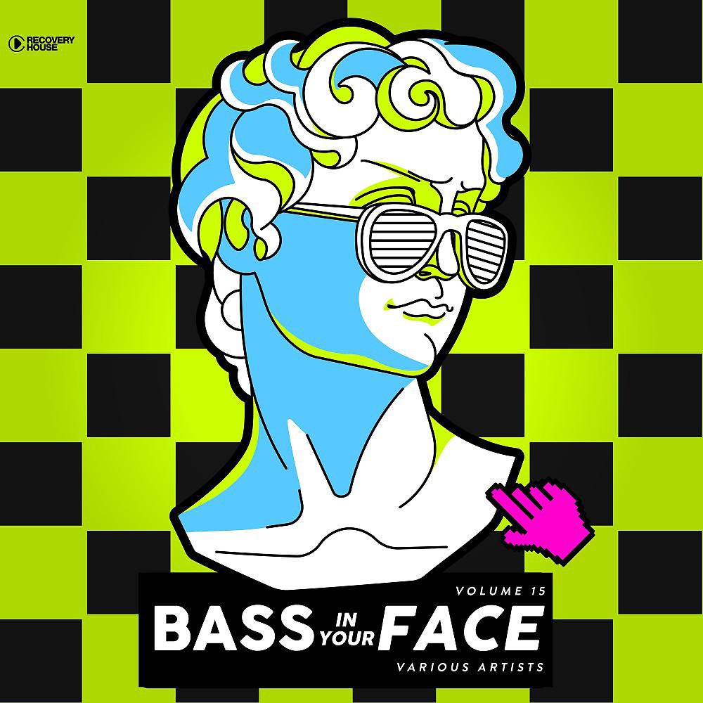 Постер альбома Bass in Your Face, Vol. 15