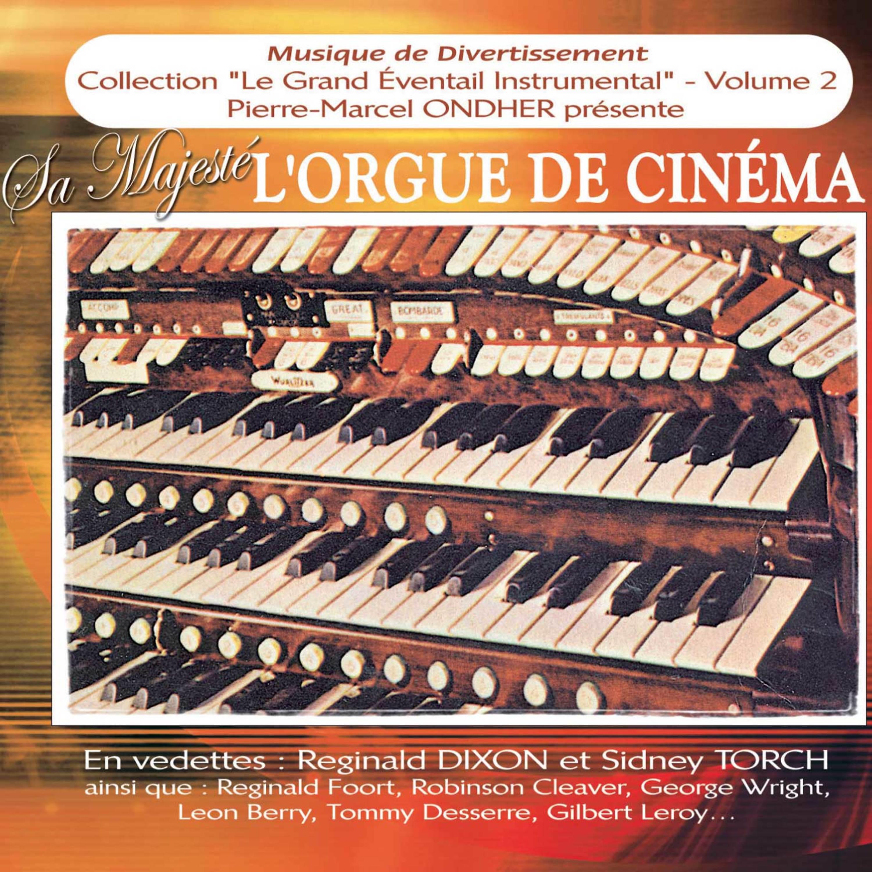 Постер альбома Sa Majesté l'orgue de cinéma (Collection "Le grand éventail instrumental", Vol. 2)