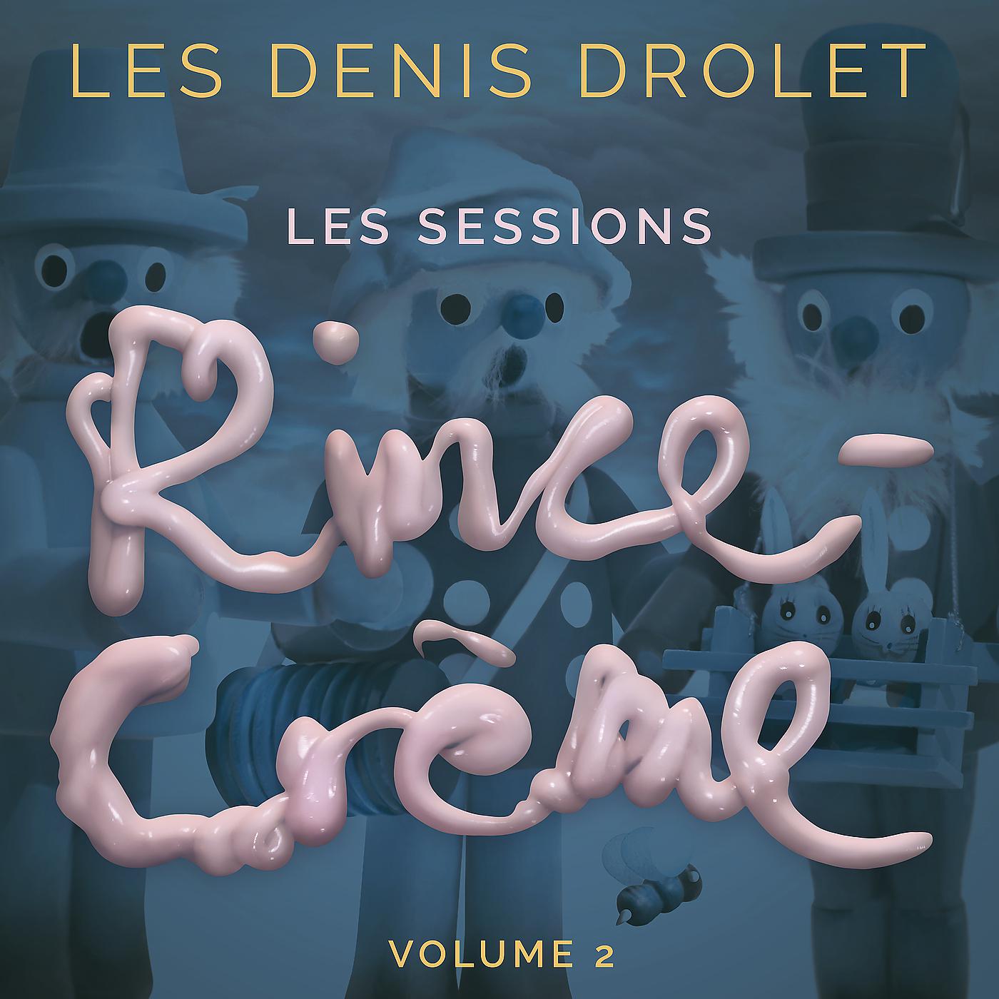Постер альбома Les Sessions Rince-Crème, Vol. 2