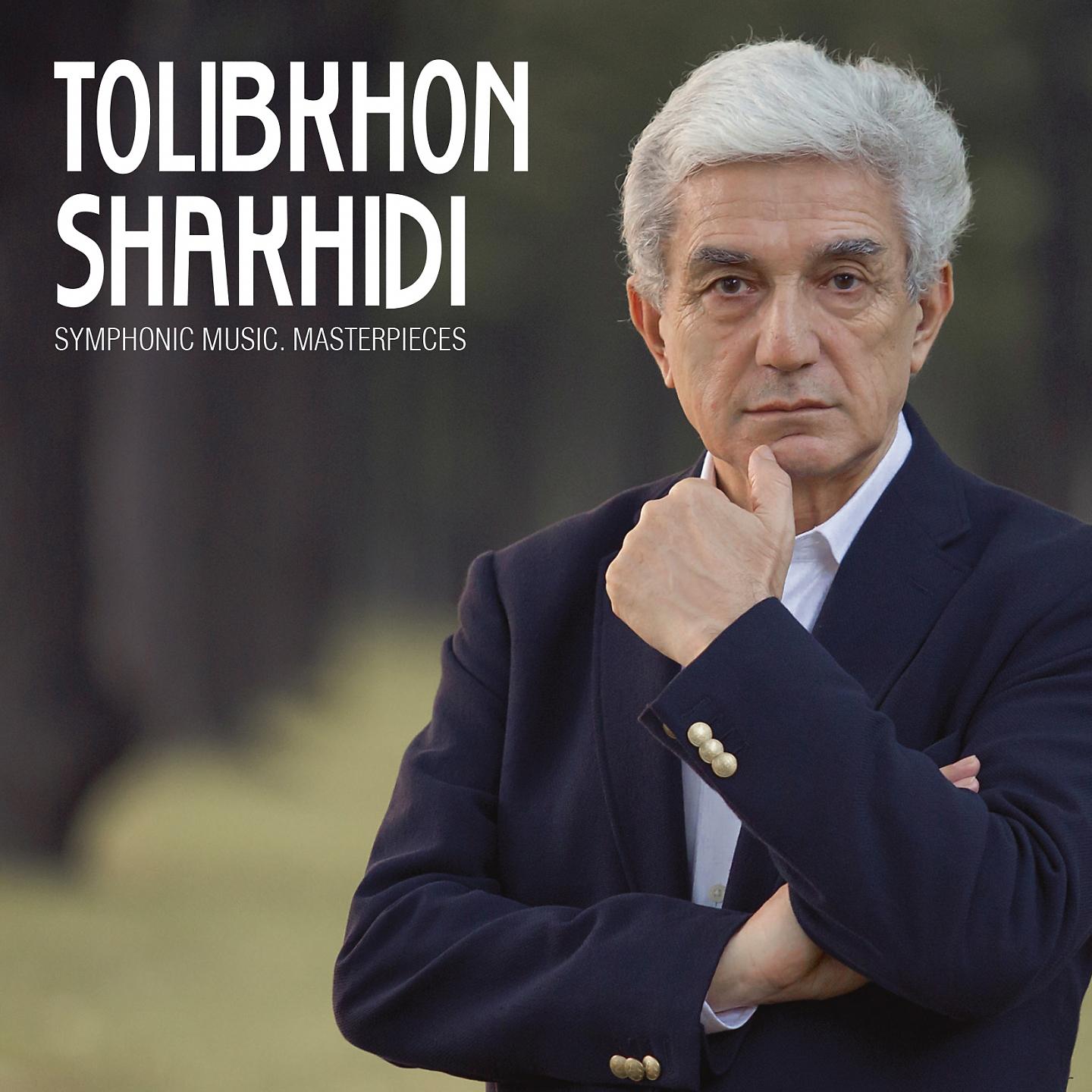 Постер альбома Tolibkhon Shakhidi. Symphonic Music: Favorites