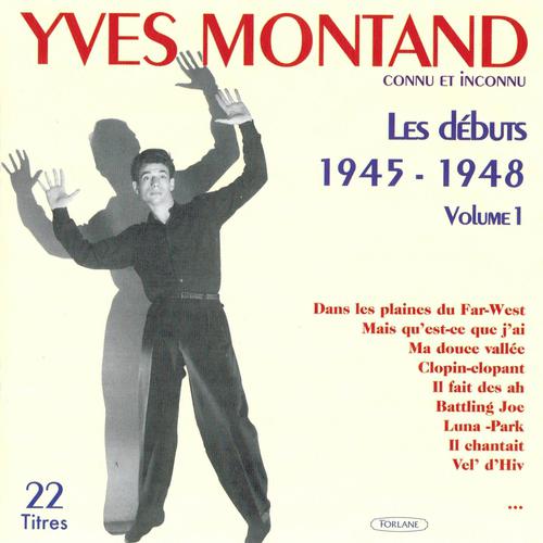 Постер альбома Les débuts de Yves Montand, vol. 1 (1945-1948)