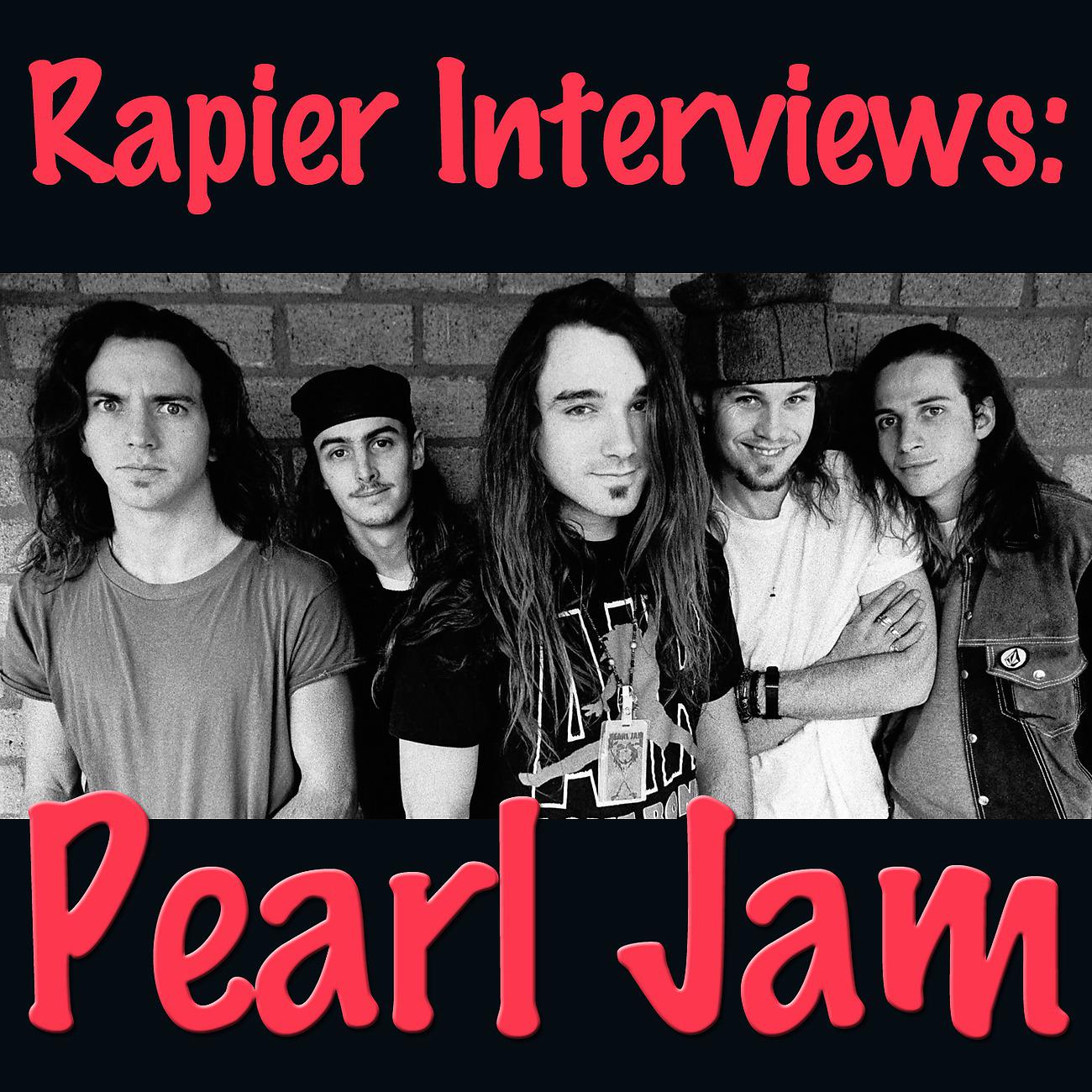 Постер альбома Rapier Interviews: Pearl Jam