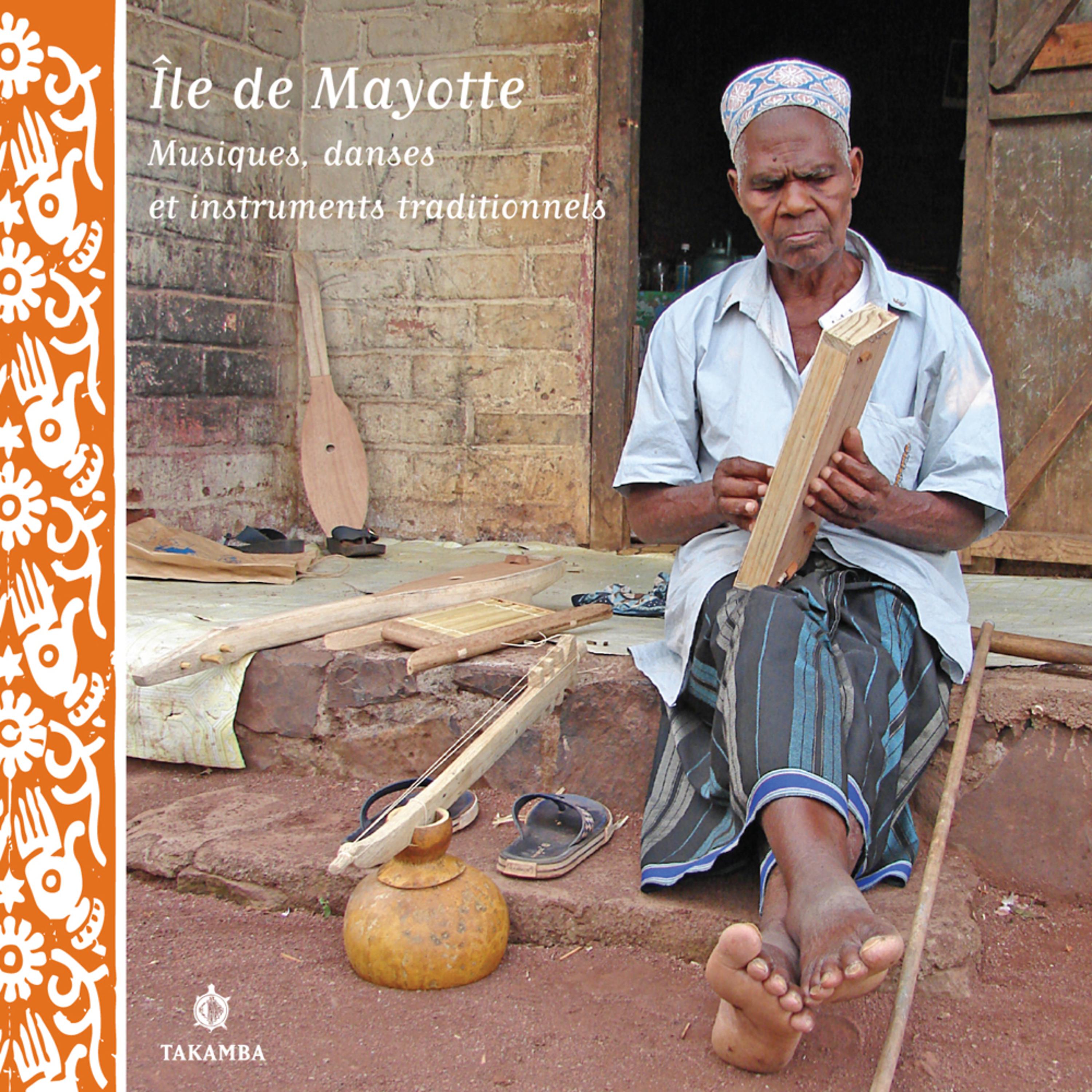 Постер альбома Île de Mayotte - Musiques, danses et instruments traditionnels