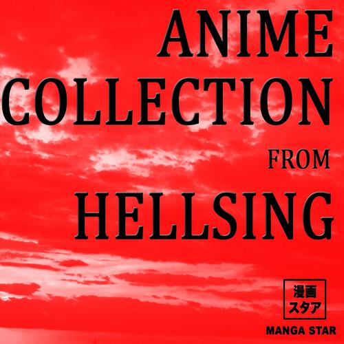 Постер альбома Anime collection from hellsing