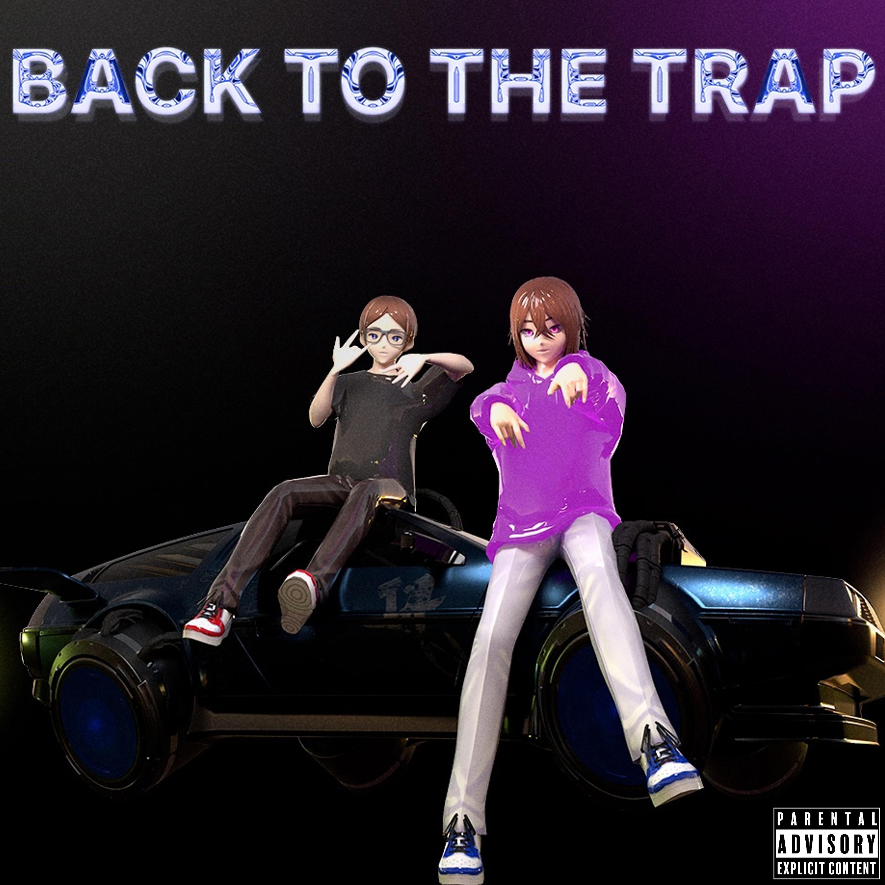 Постер альбома Back to the Trap