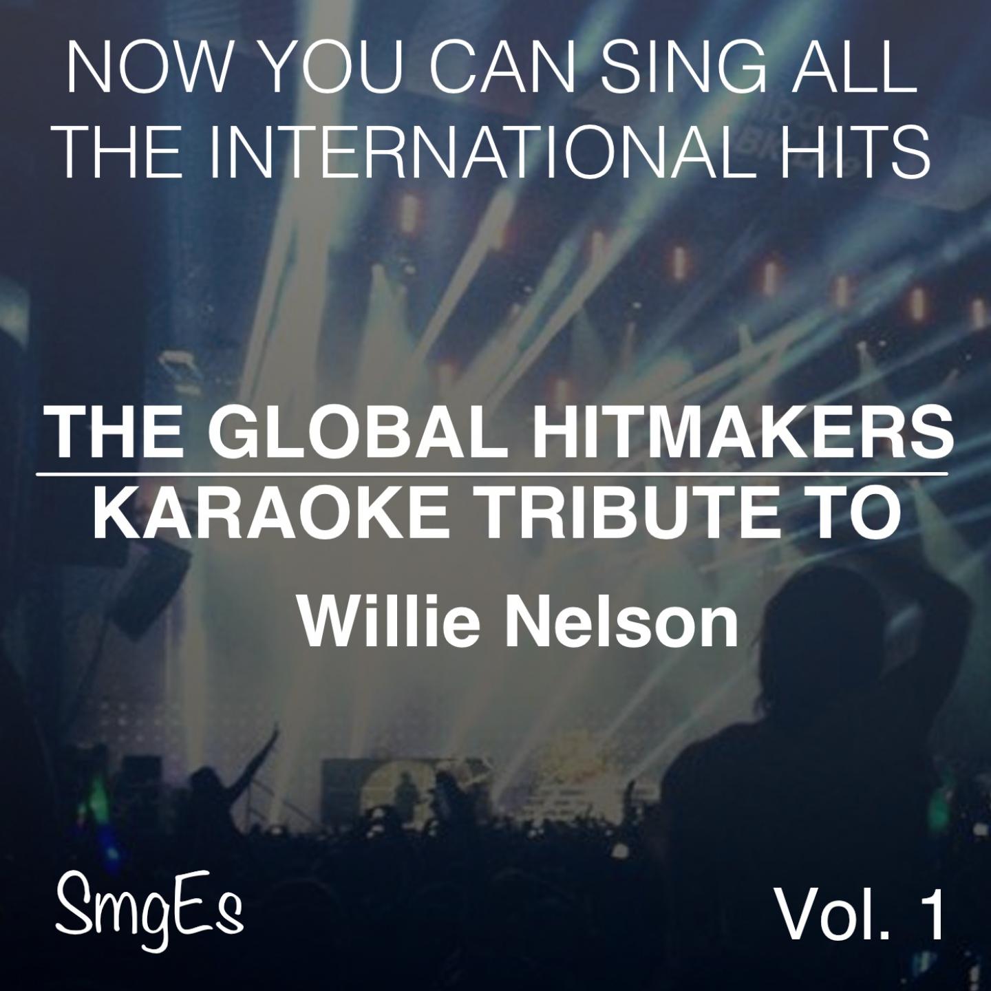Постер альбома The Global HitMakers: Willie Nelson Vol. 1
