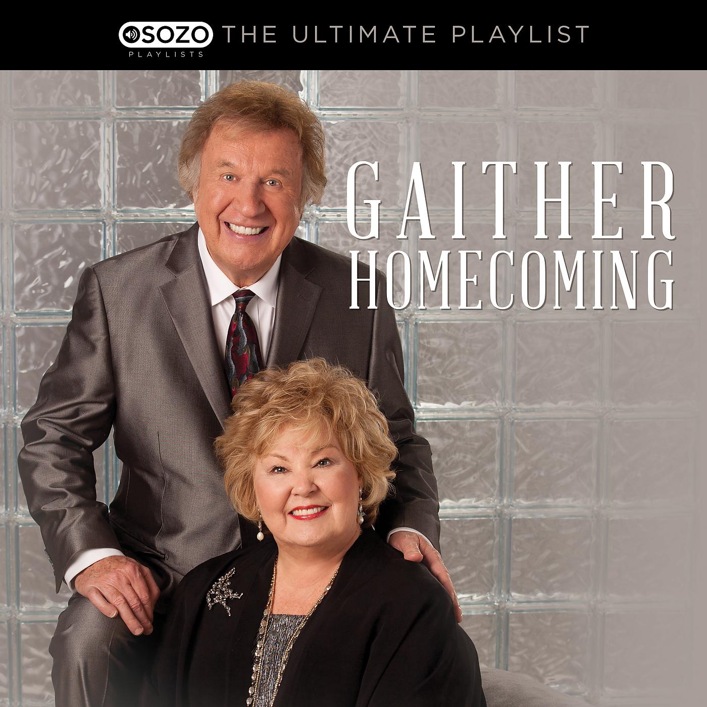 Постер альбома The Ultimate Playlist - Gaither Homecoming