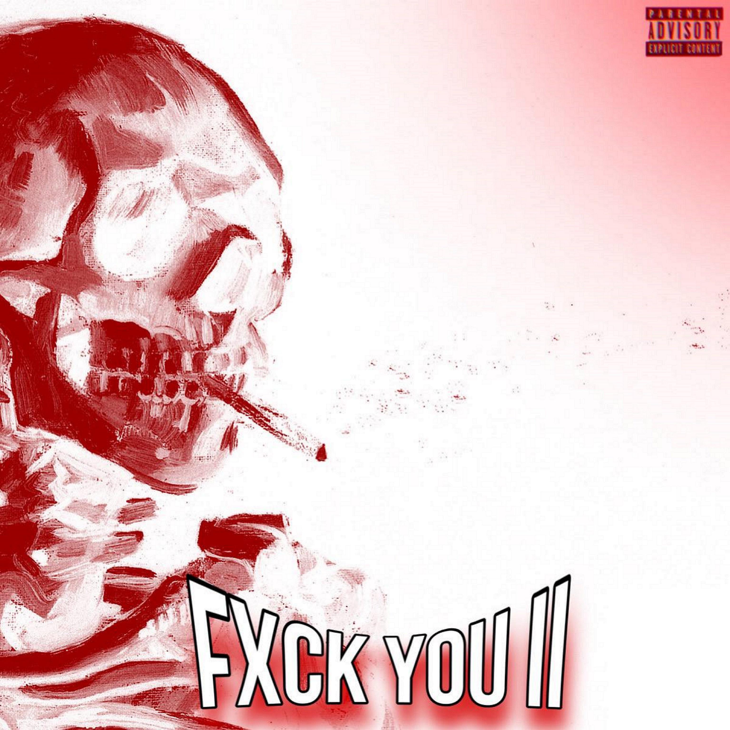 Постер альбома Fxck You 2