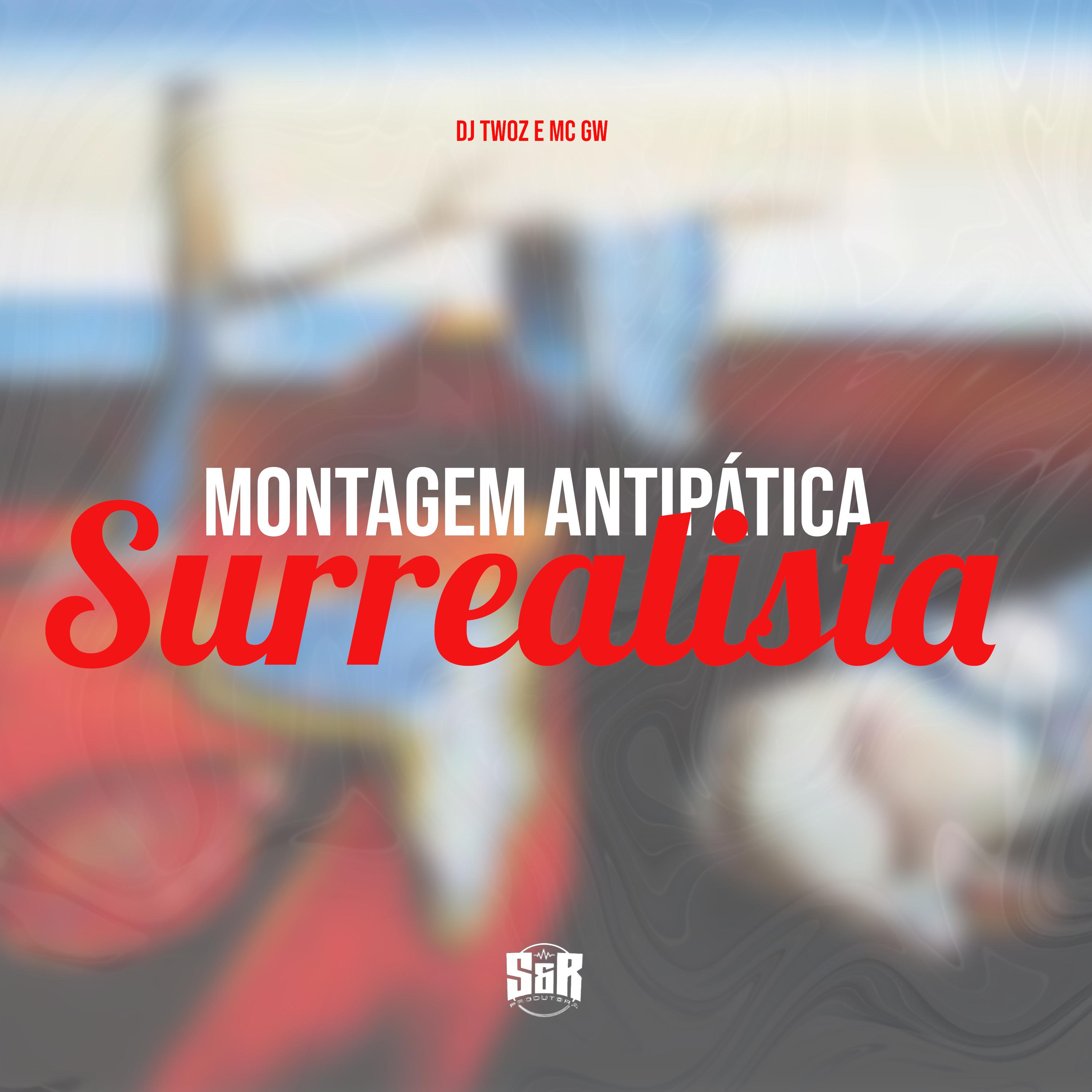 Постер альбома Montagem Antipática Surrealista