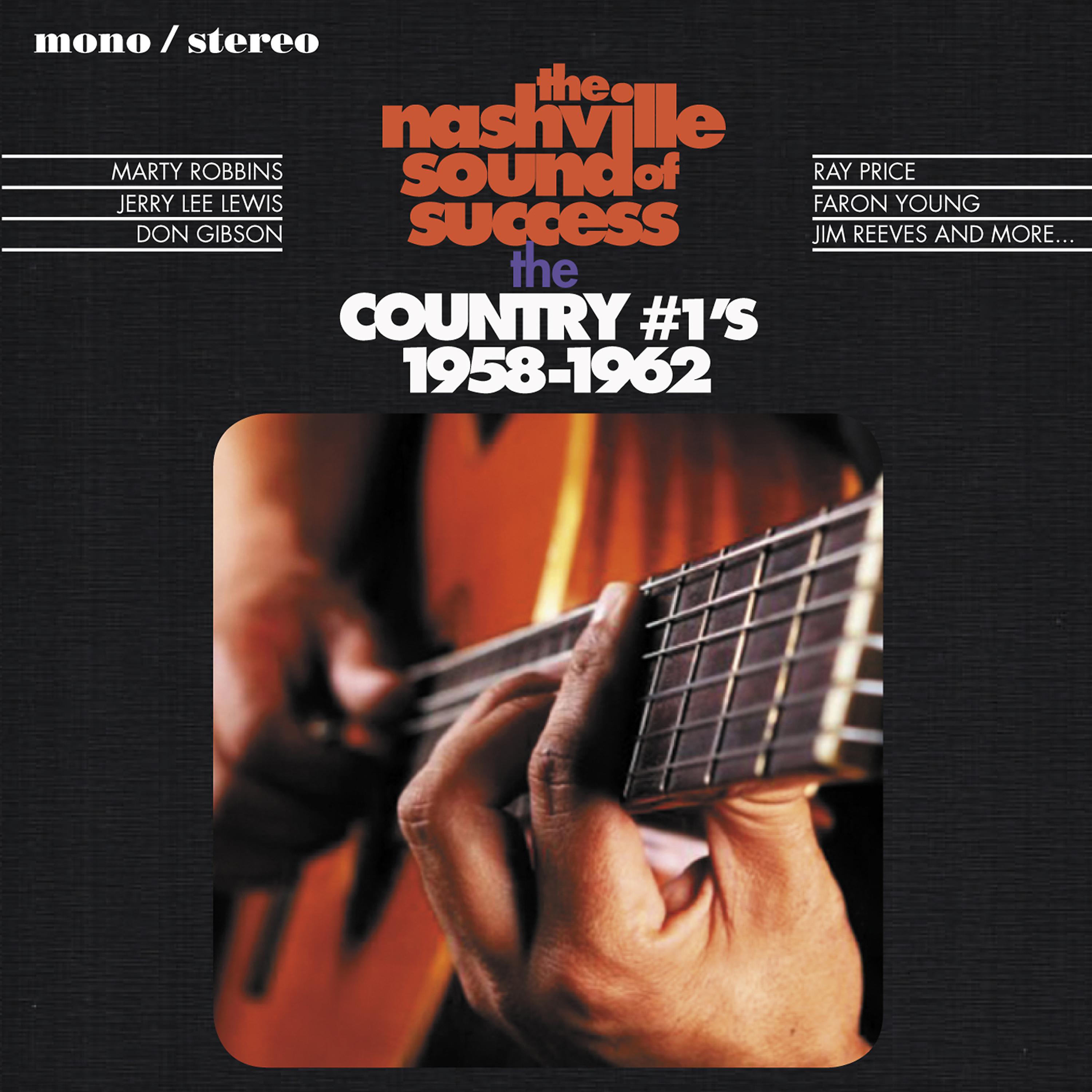 Постер альбома The Nashville Sound of Success - The Country #1's, 1958 - 1962