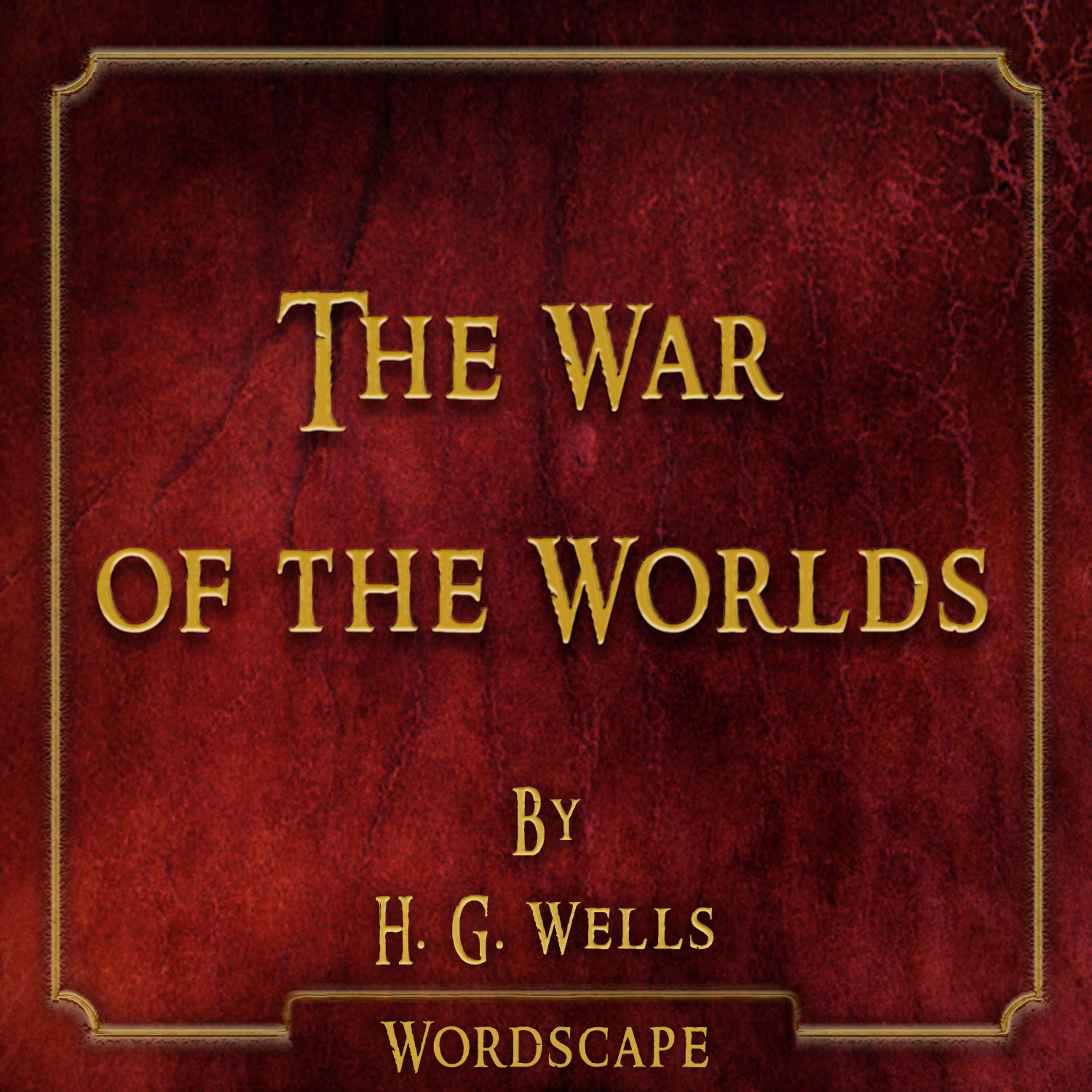 Постер альбома The War of the Worlds (By H. G. Wells)