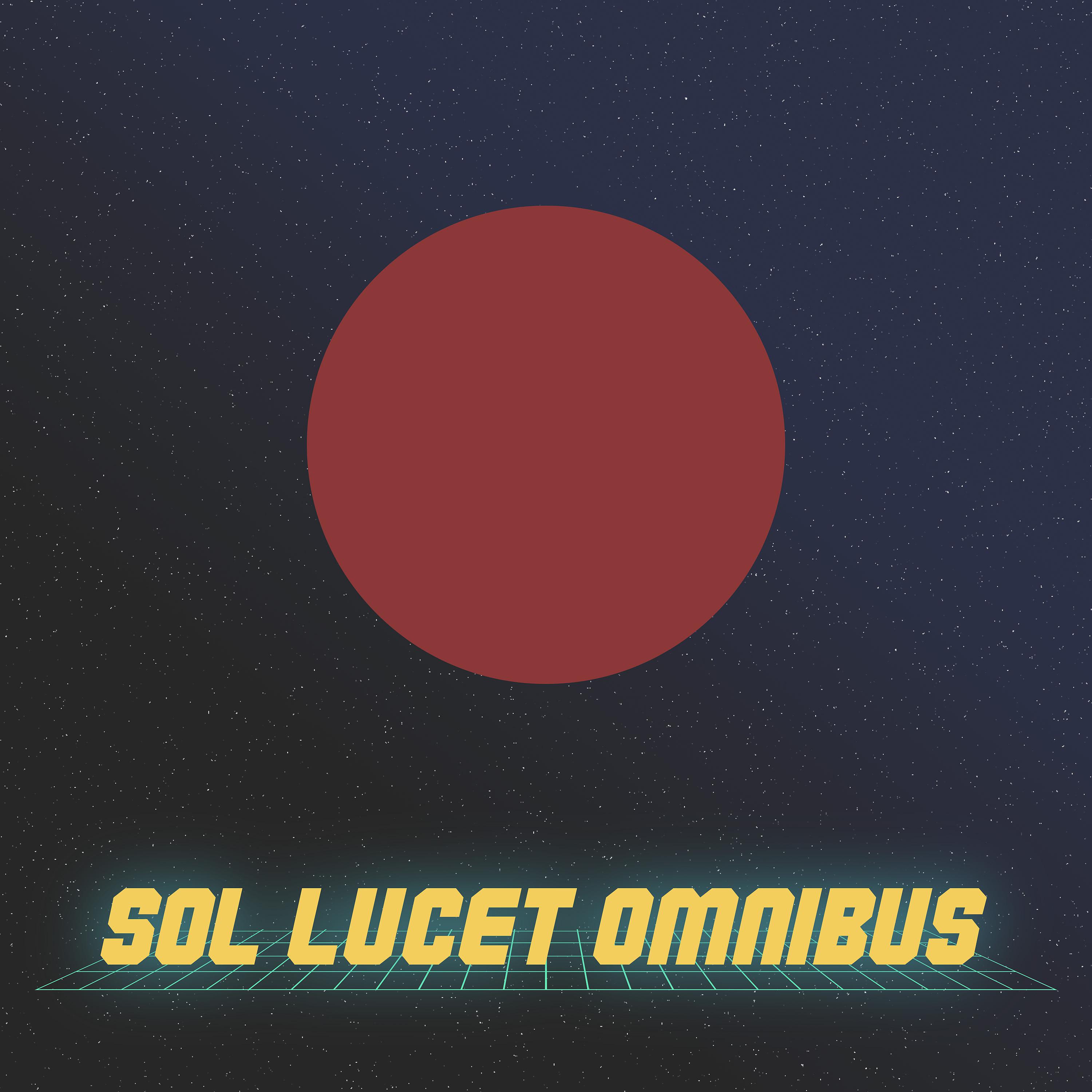 Постер альбома Sol Lucet Omnibus