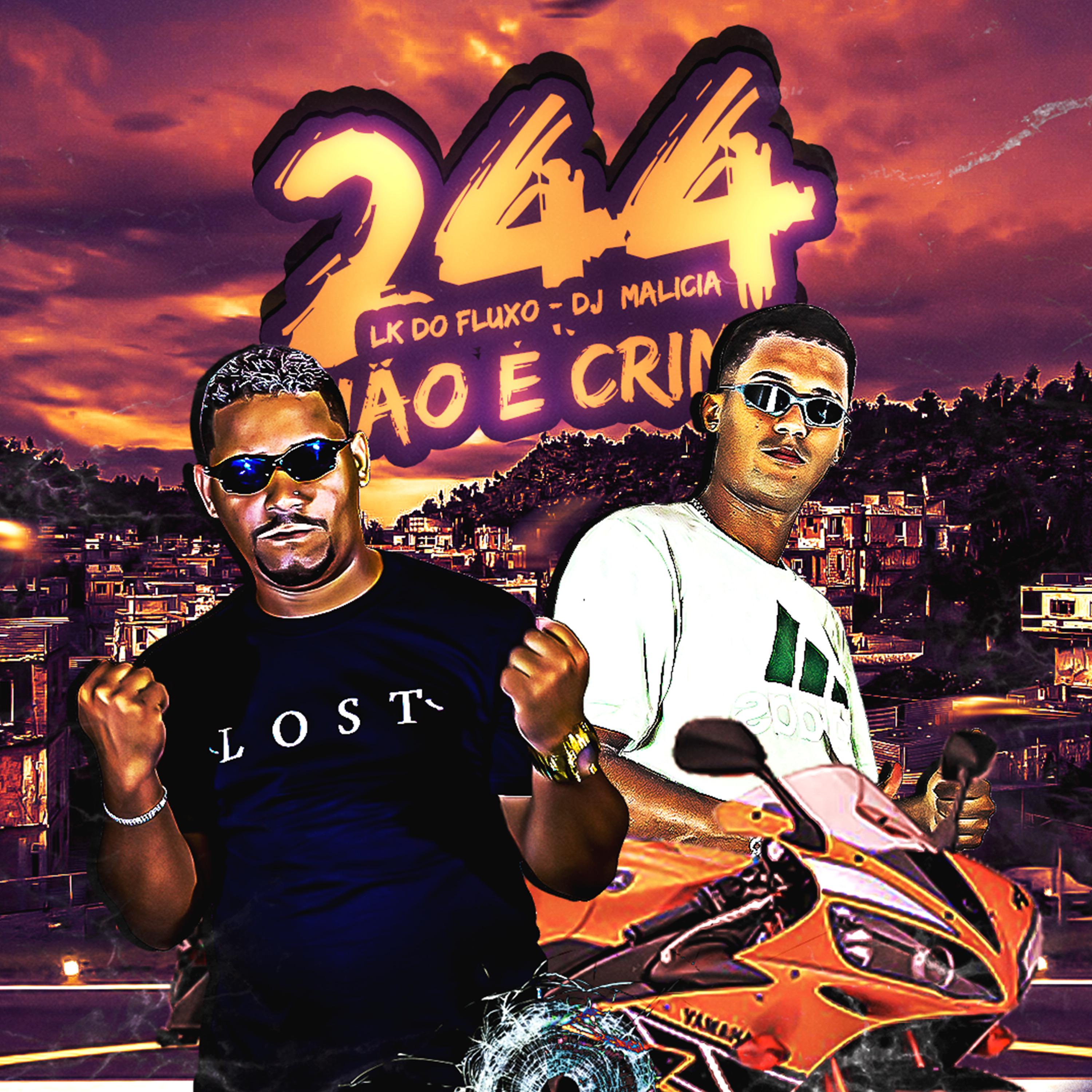 Постер альбома 244 Não É Crime