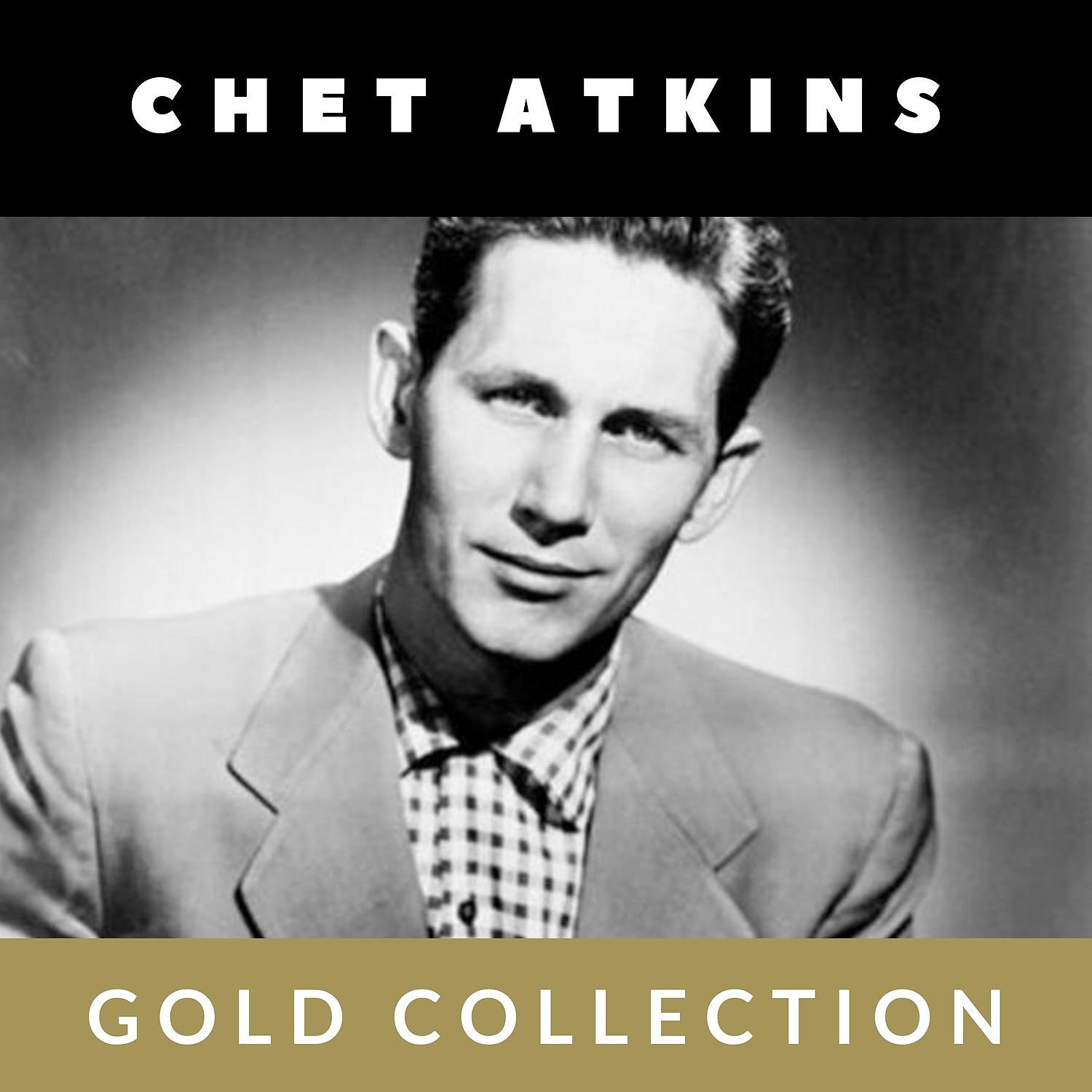 Постер альбома Chet Atkins - Gold Collection