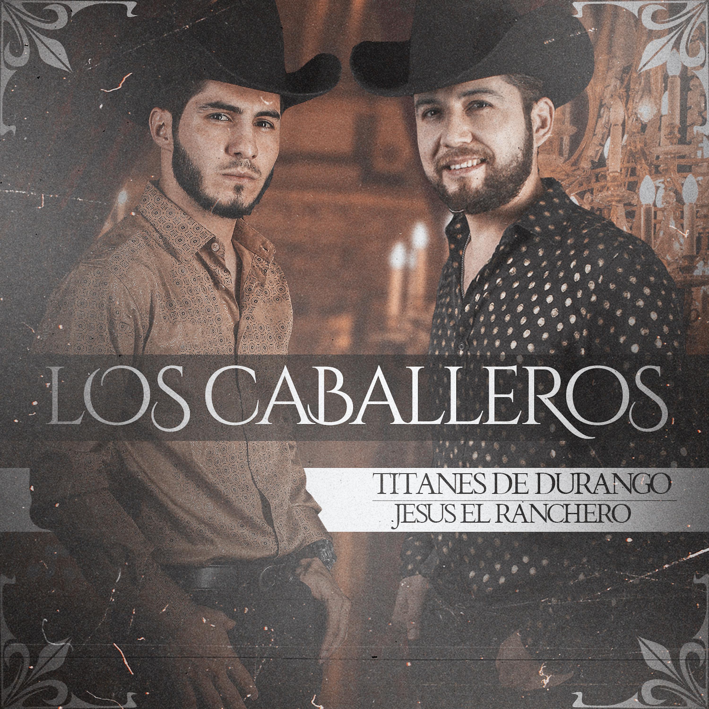 Постер альбома Los Caballeros