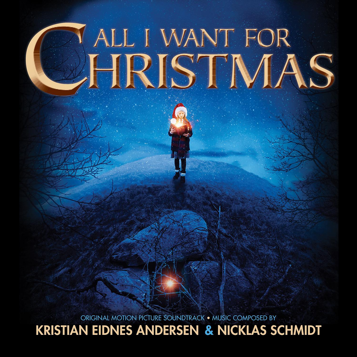 Постер альбома All I Want for Christmas (Original Motion Picture Soundtrack)