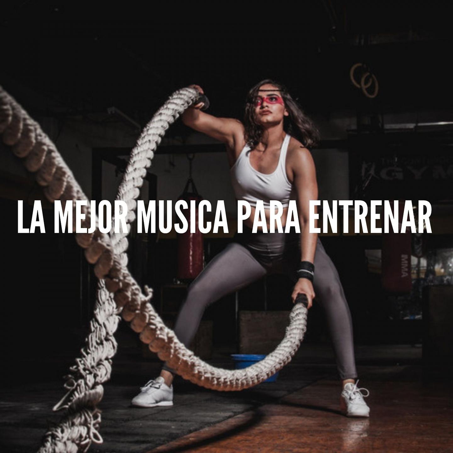 Постер альбома La Mejor Musica para Entrenar