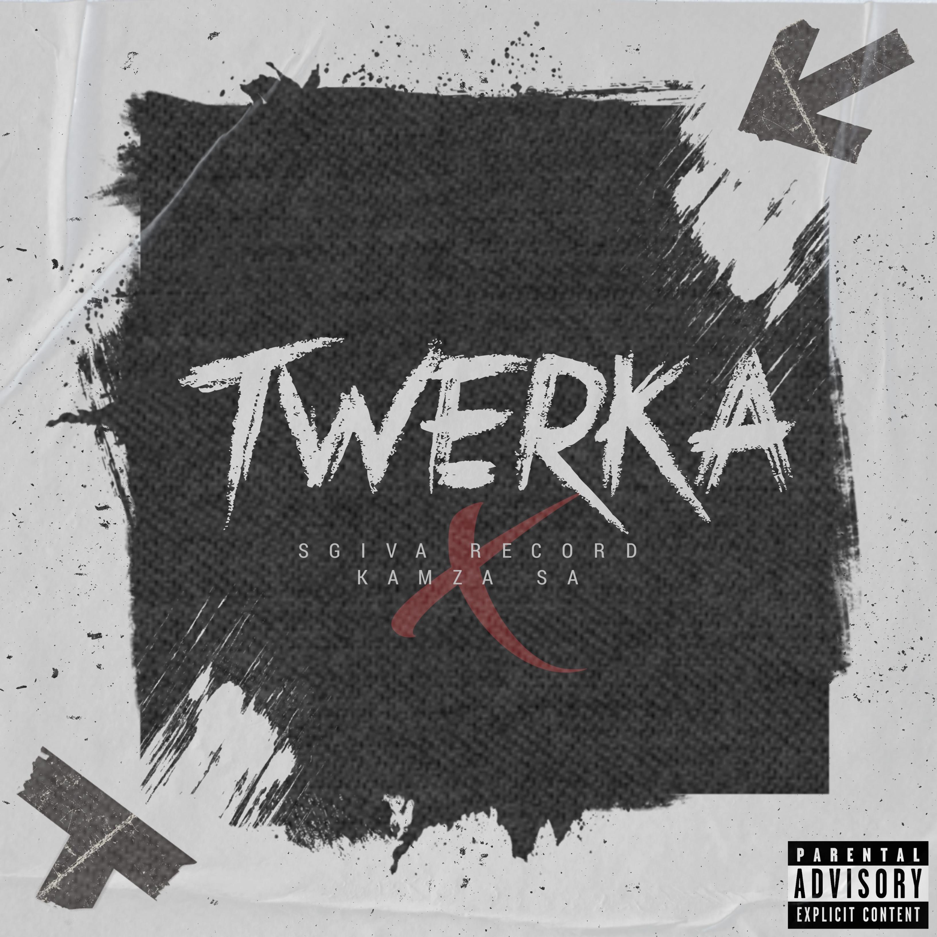 Постер альбома TWERKA (feat. KaMza SA)