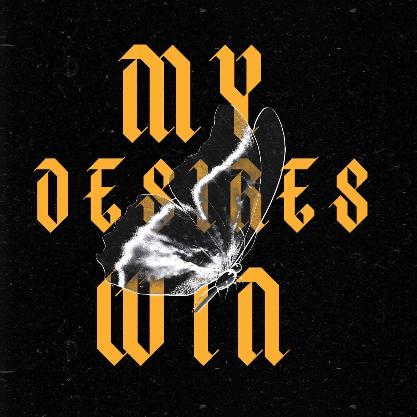 Постер альбома My desires win