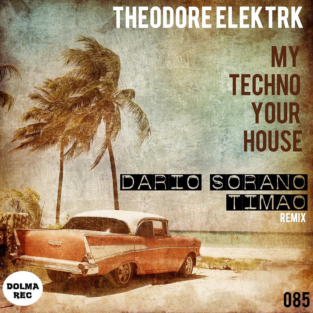 Постер альбома My Techno Your House